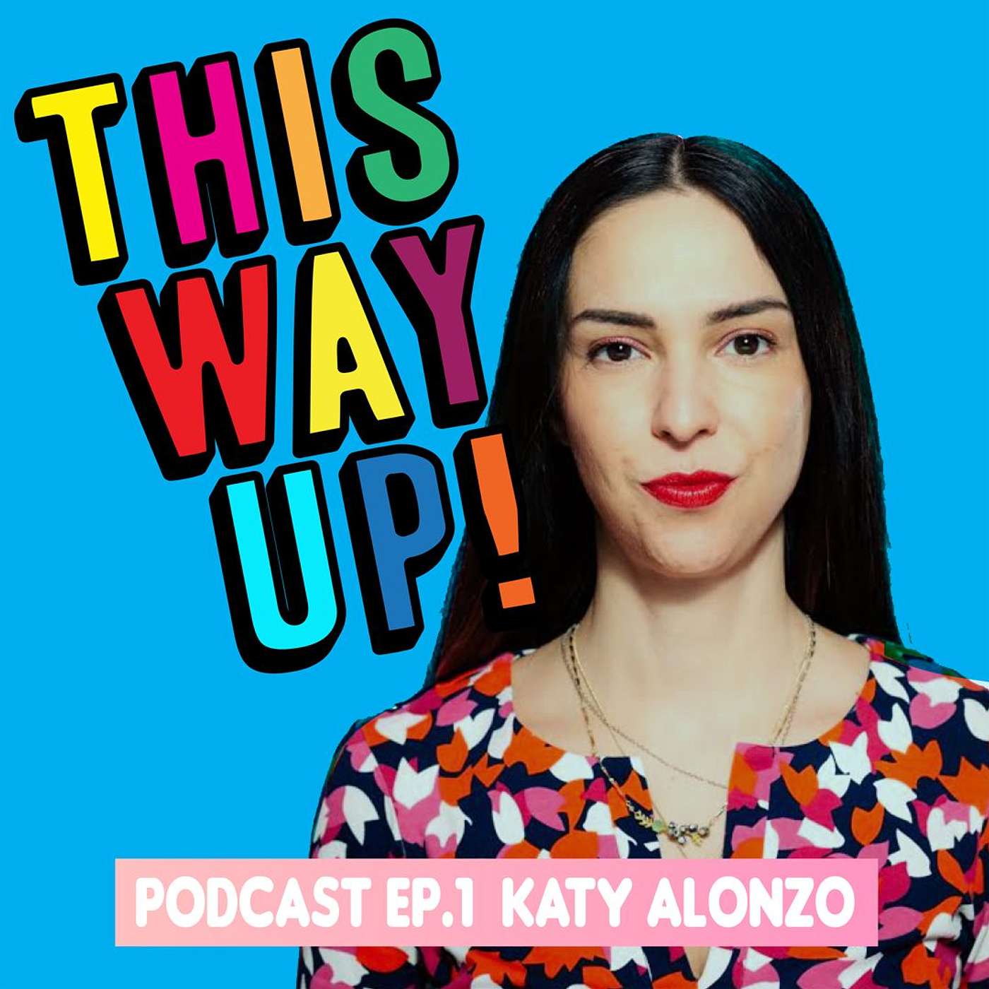 Episode 1 - Katy Alonso