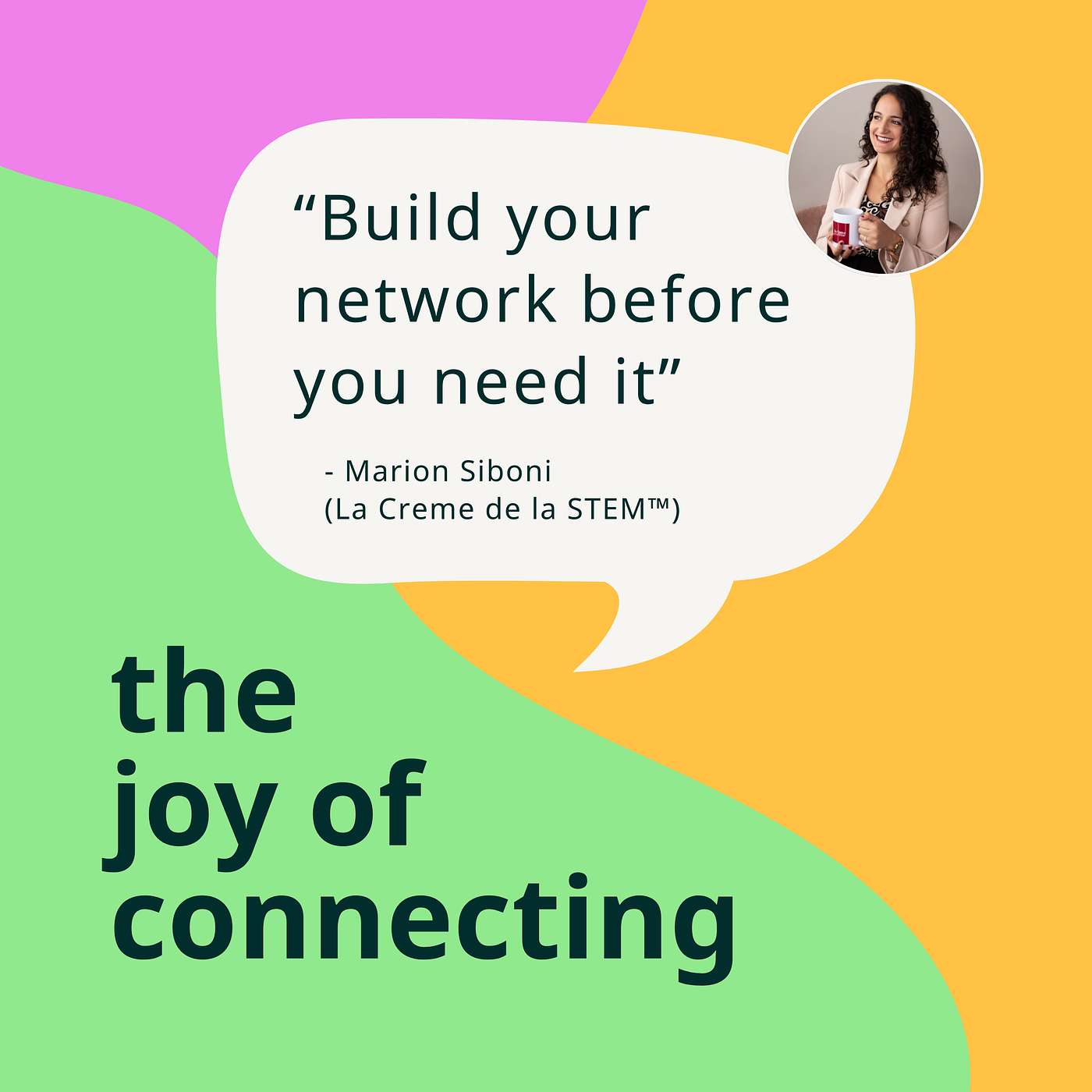 Build Your Network Before You Need It | Marion Siboni