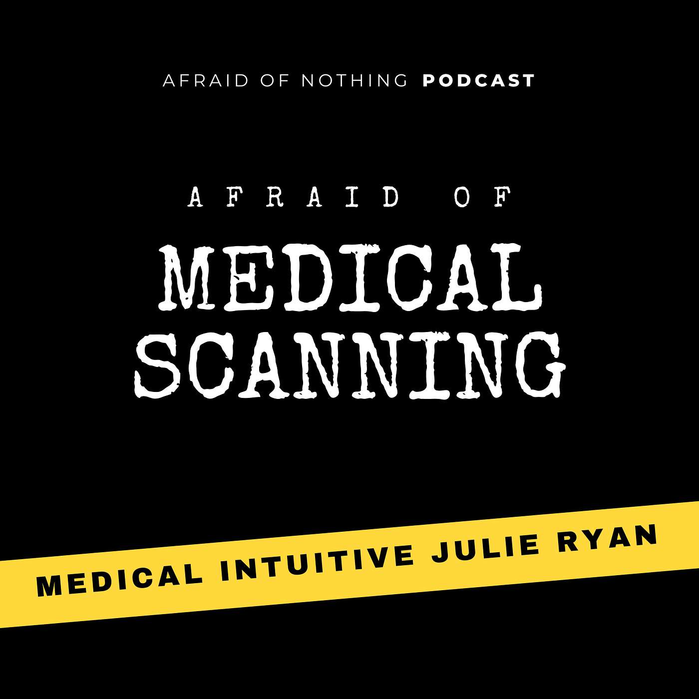 Afraid of Nothing Podcast