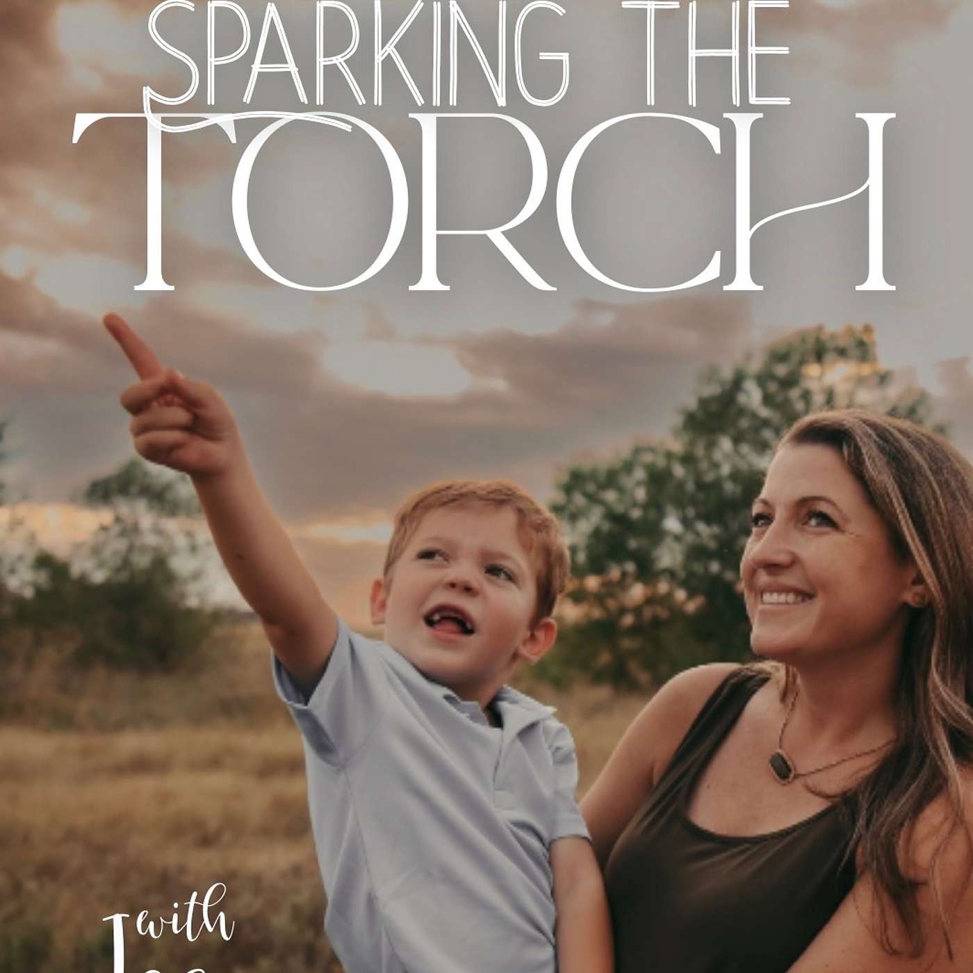 Sparking the Torch podcast artwork