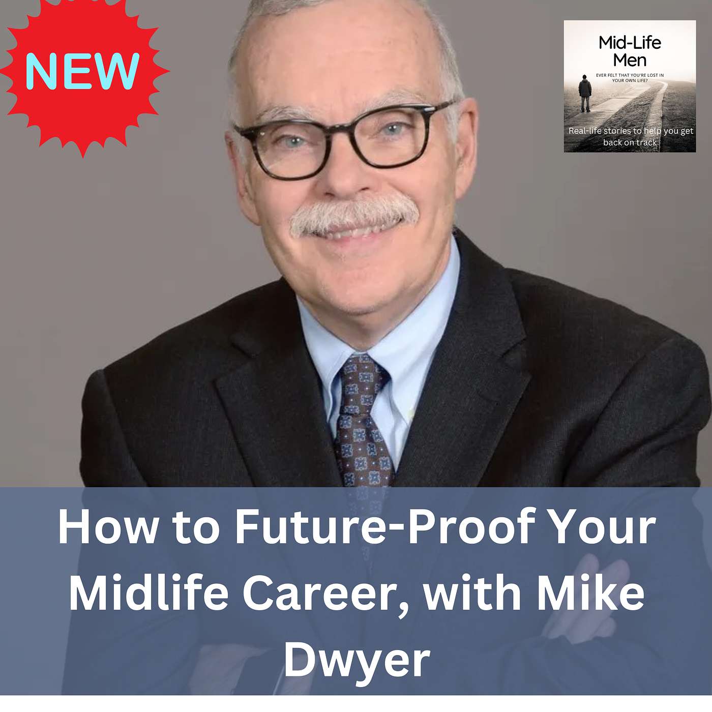 How to Future-Proof Your Midlife Career, with Mike Dwyer