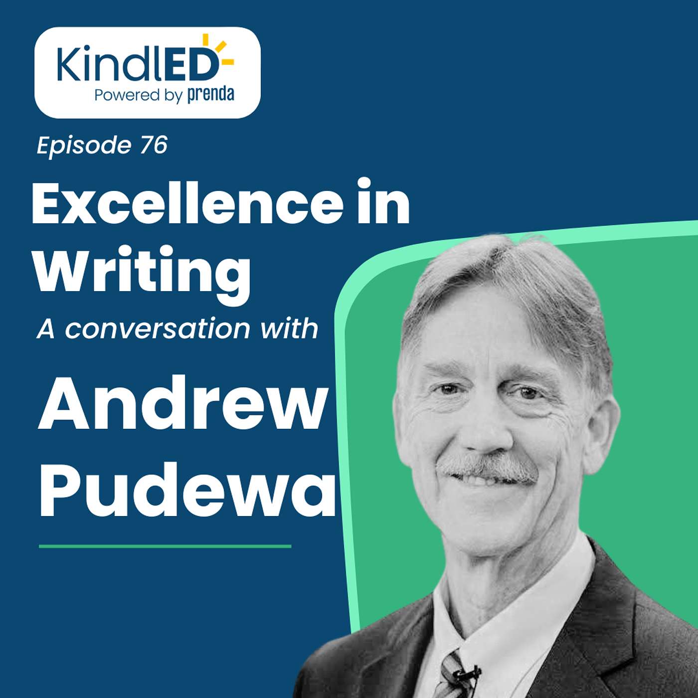 Episode 76: Excellence in Writing. A Conversation with Andrew Pudewa.