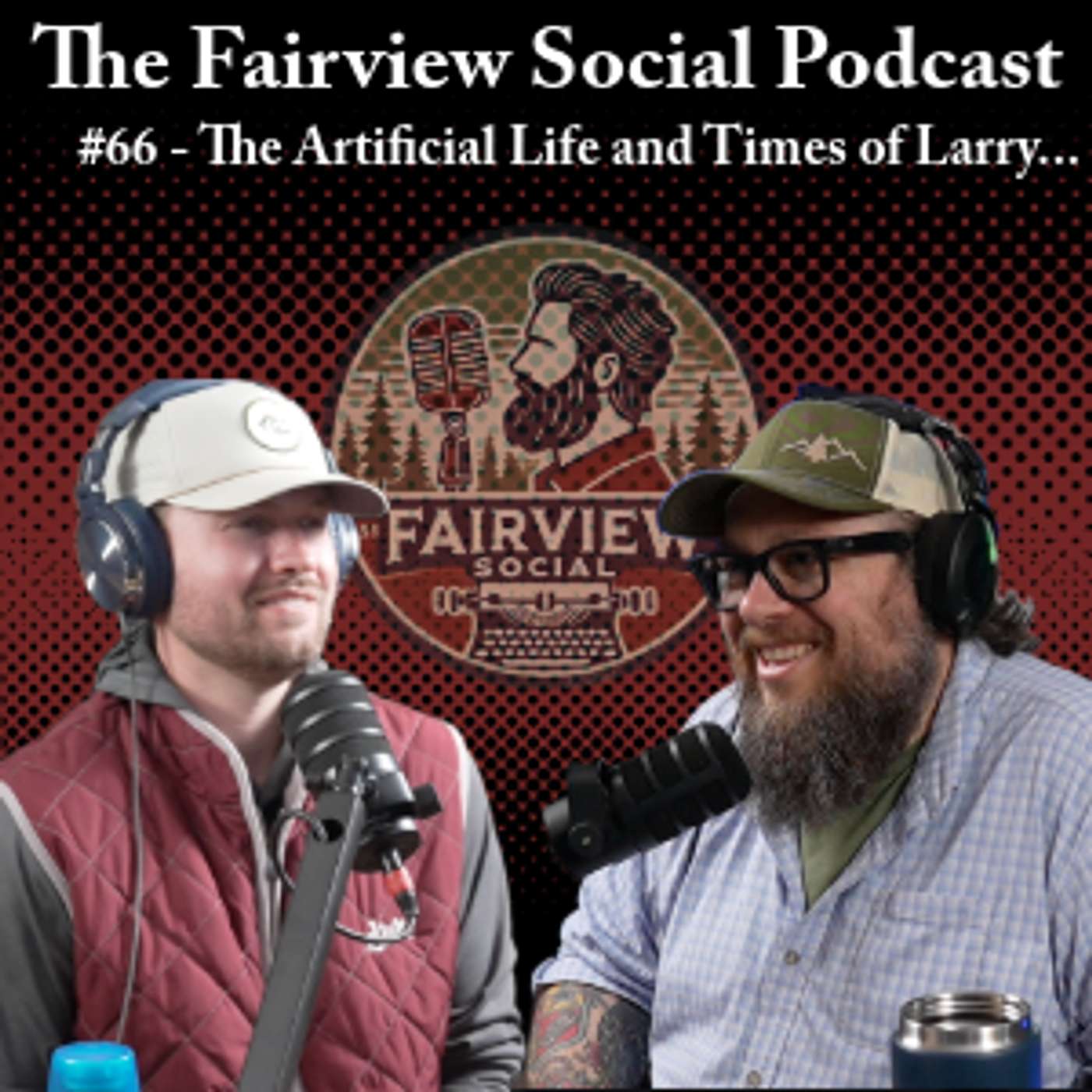 #66 – The Artificial Life and Times of Larry…