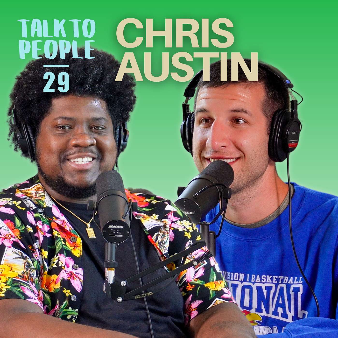 Talk to People Podcast - #29 - Chris Austin: Transform Your Journey, Embrace the Power of Mentorship