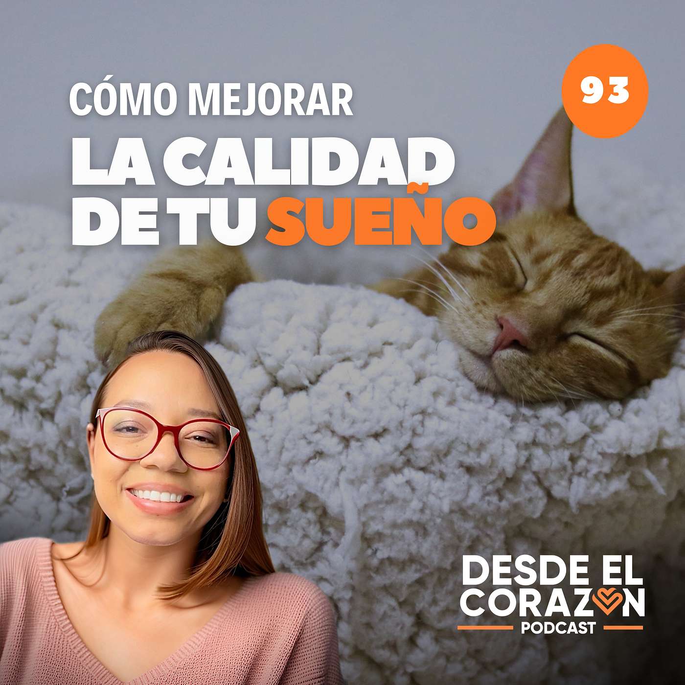 EP. 93 CÓMO MEJORAR LA CALIDAD DE TU SUEÑO episode artwork