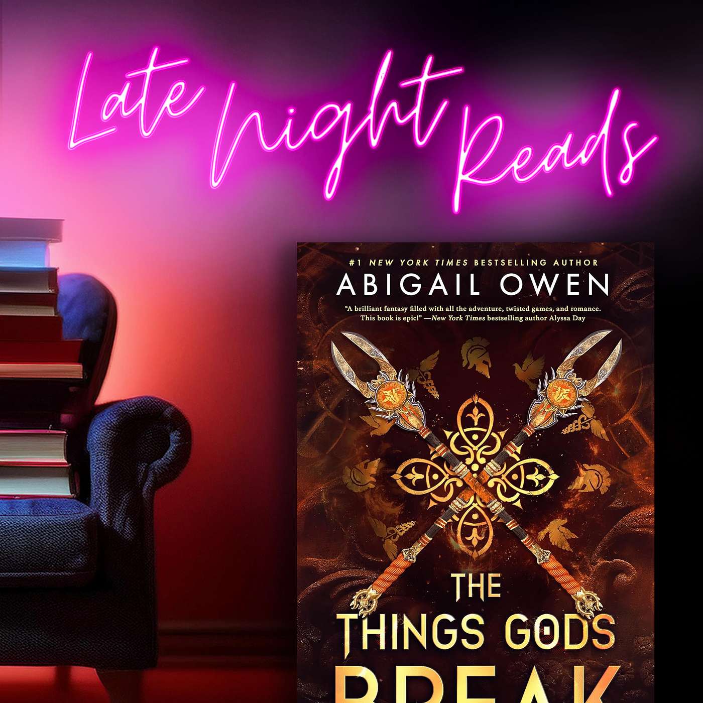 The Things Gods Break by Abigail Owen