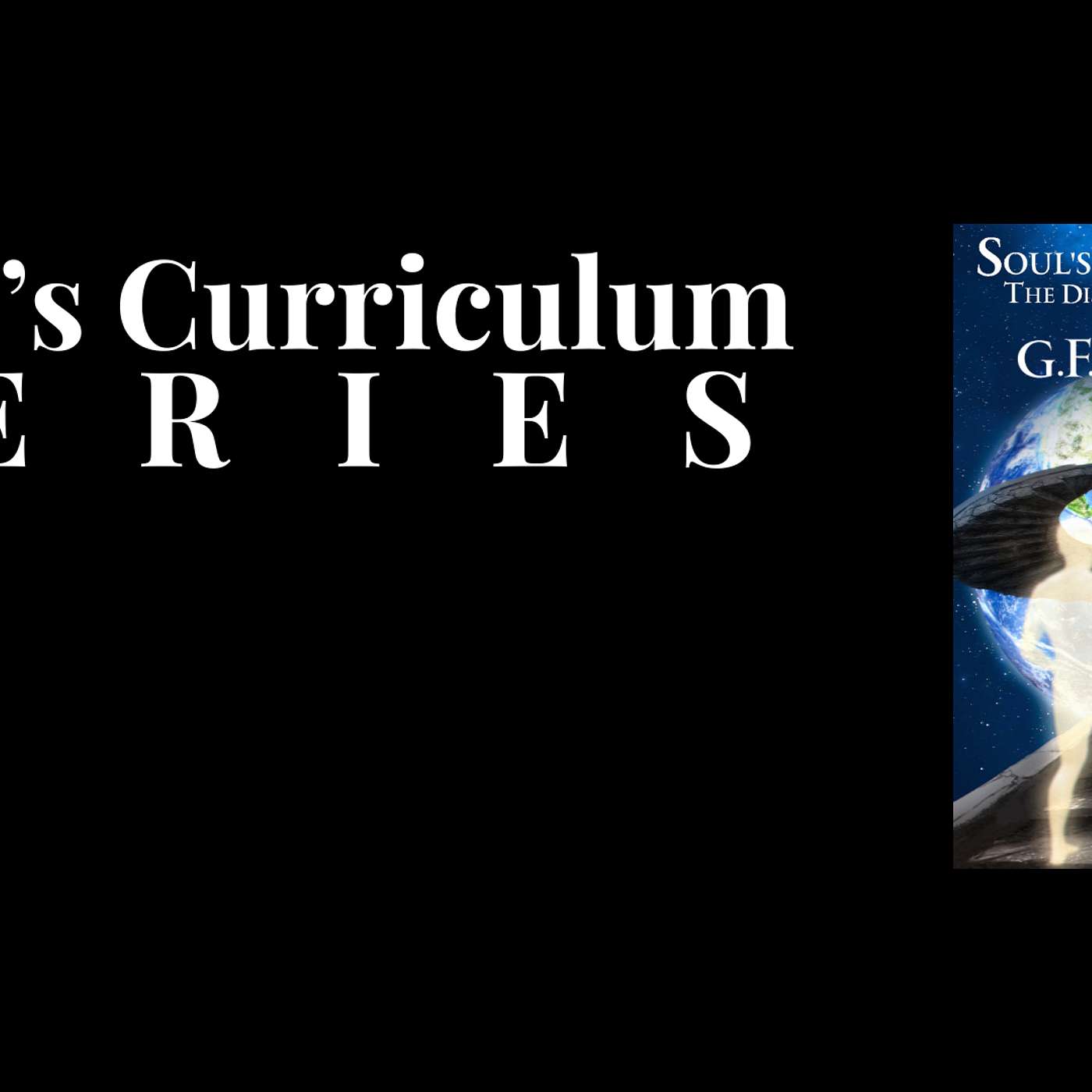 Soul’s Curriculum Series
