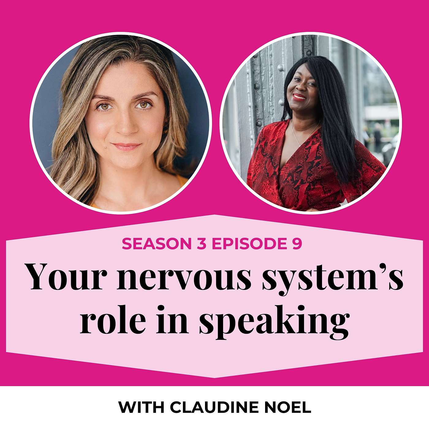 S3E9. Your Nervous System's Role in Speaking with Claudine Noel