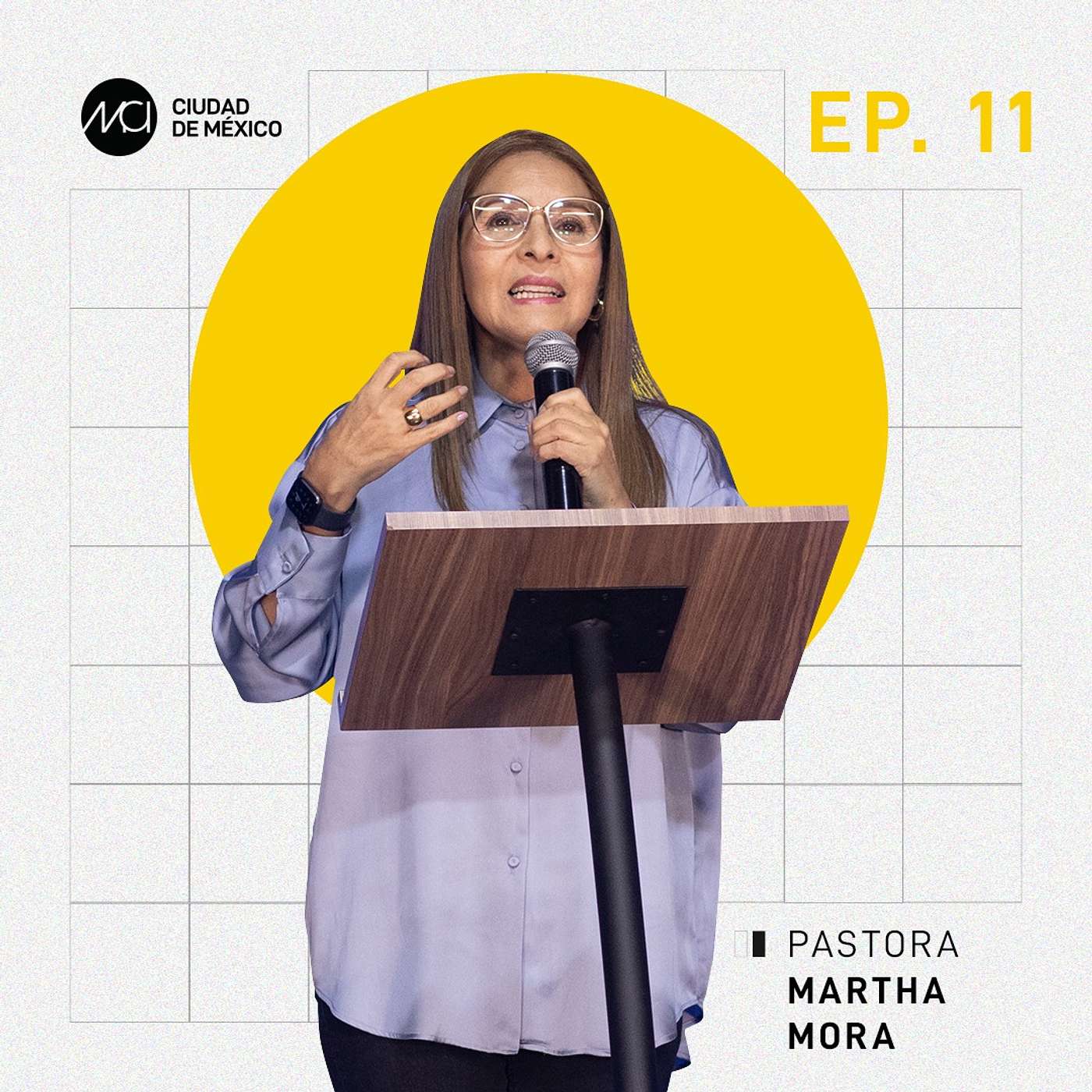 Viviendo en el temor de Dios | MCI Ciudad de México | Ps. Marta Mora episode artwork