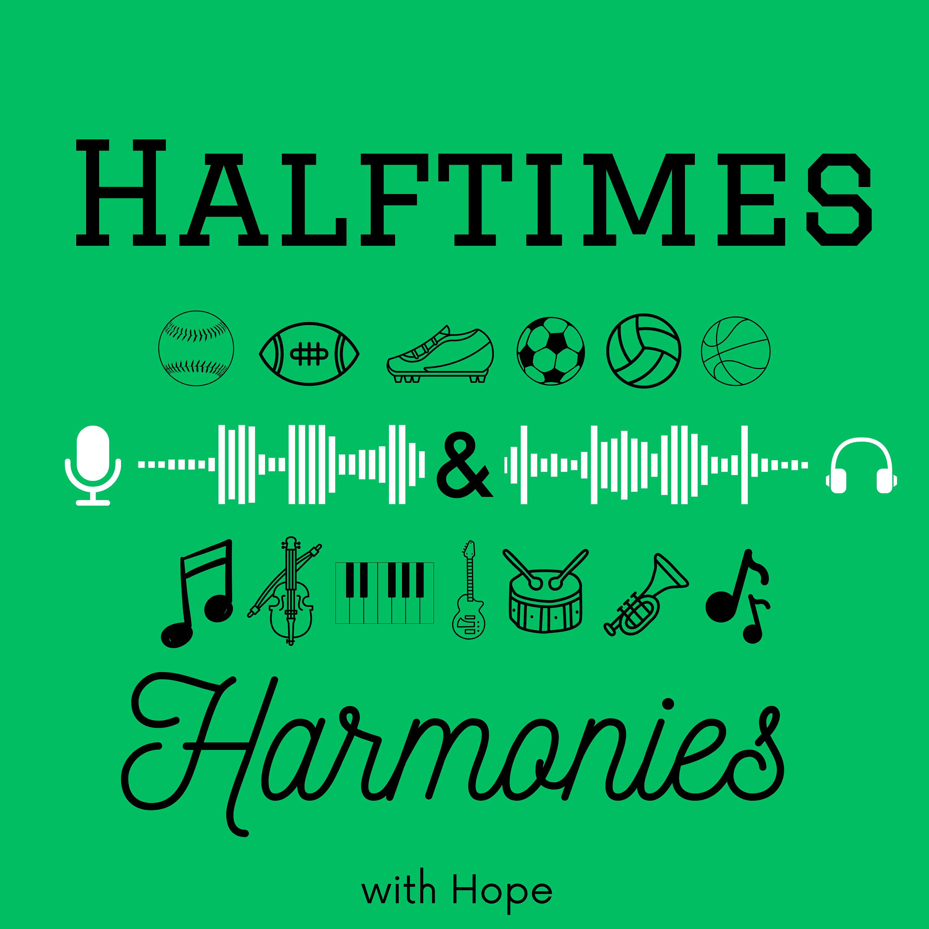 Halftimes & Harmonies