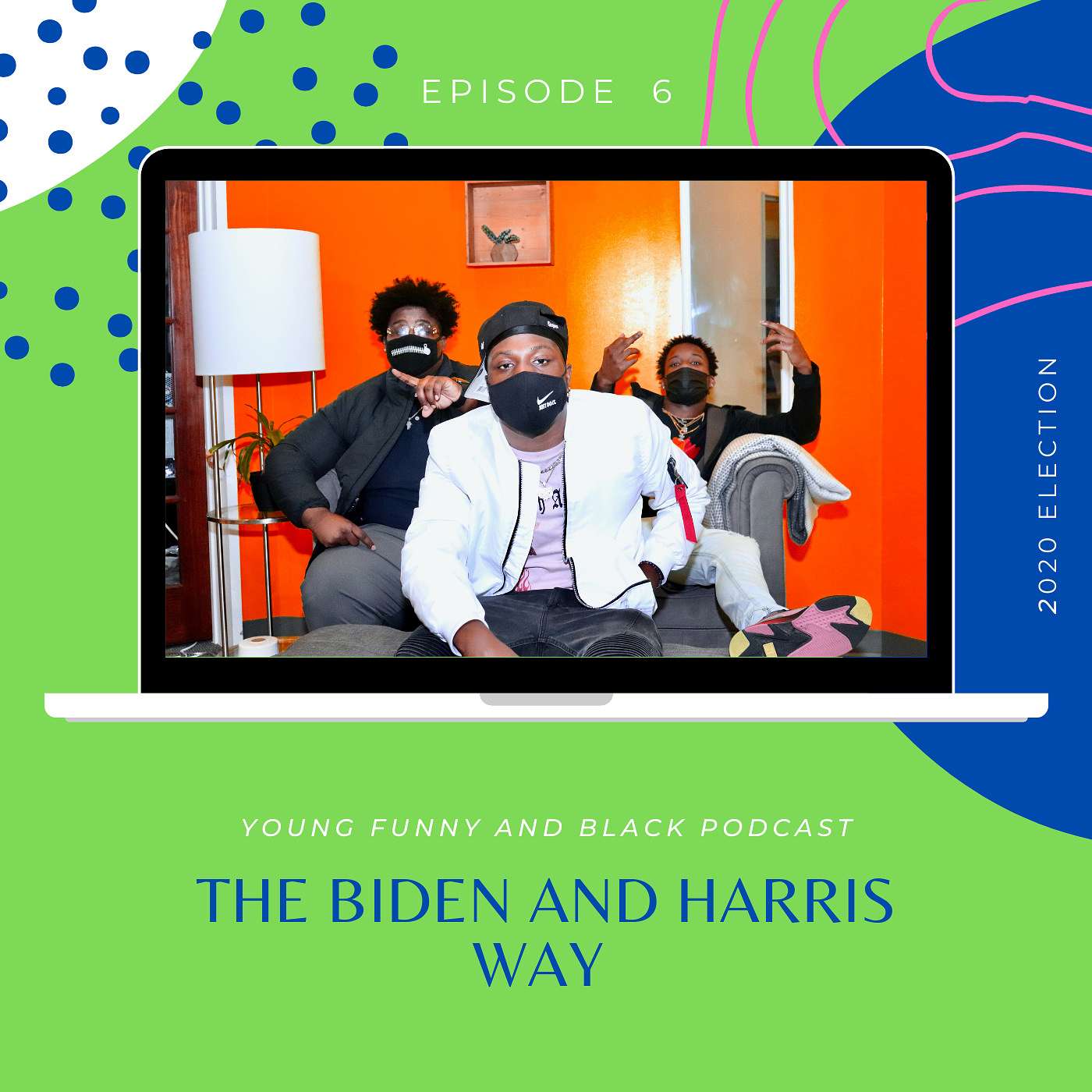 The Biden and Harris Way