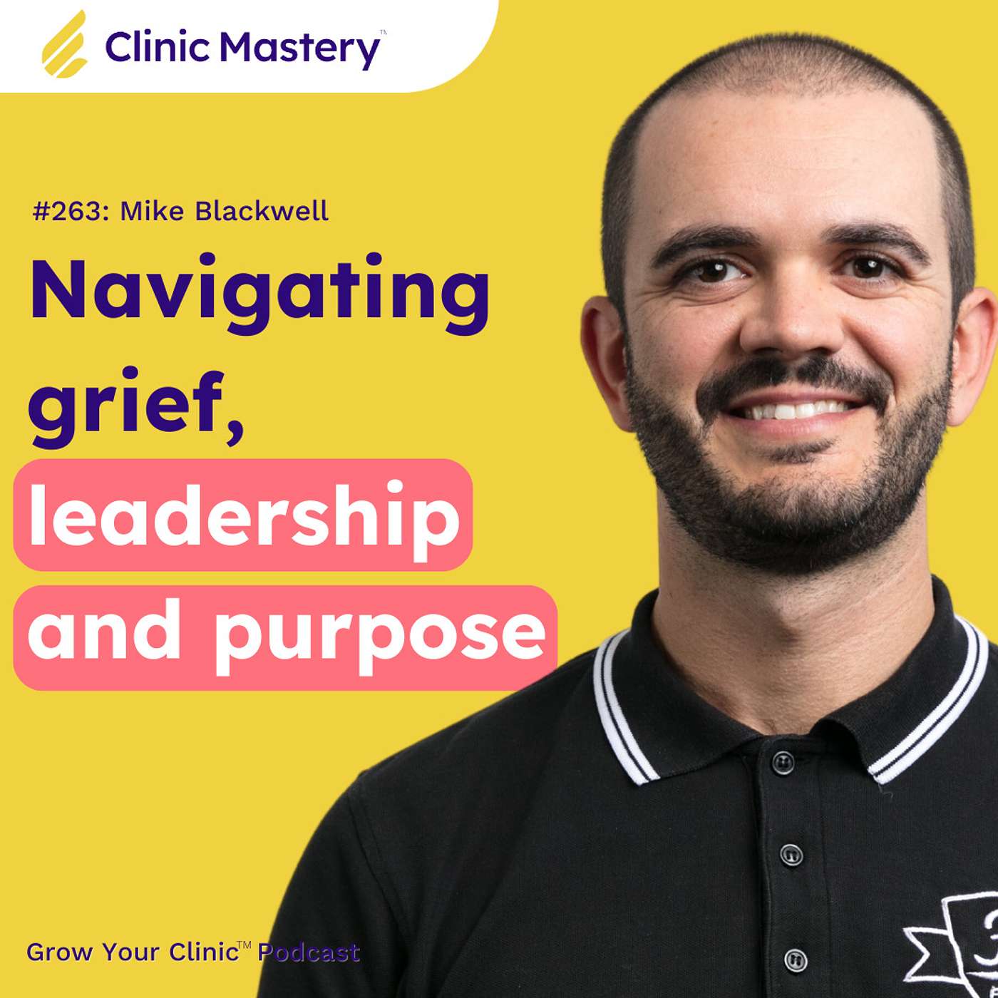 Mike Blackwell: Navigating grief and leadership, finding purpose, and more | GYC Podcast E263 episode artwork