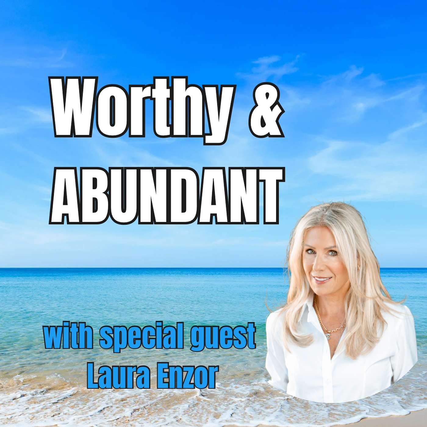 WORTHY and ABUNDANT