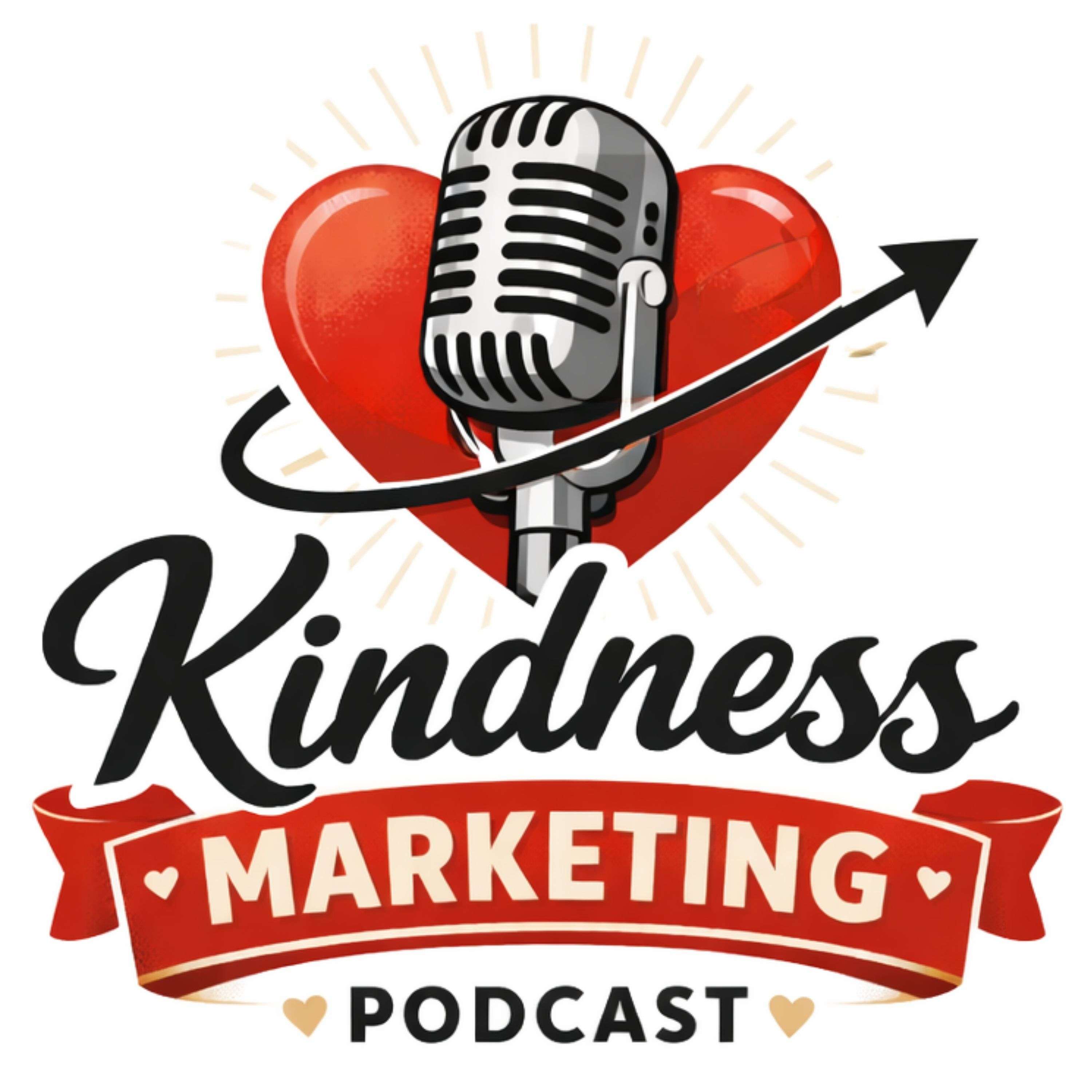 The Kindness Marketing Podcast cover art