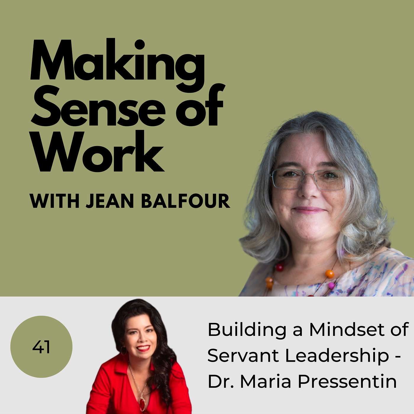 Ep. #41 Building a Mindset of Servant Leadership - Dr. Maria Pressentin episode artwork