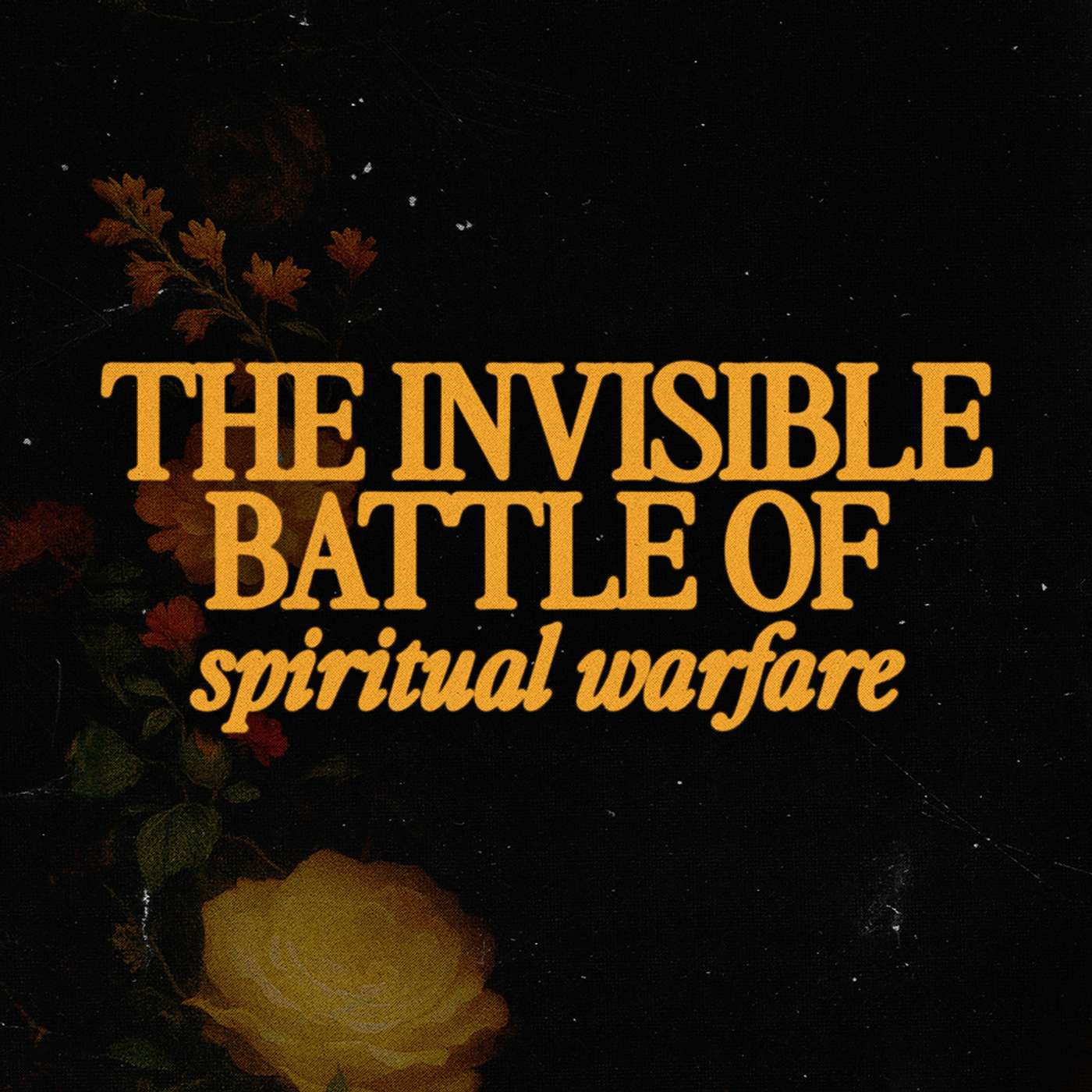 The Invisible Battle - with Pastor Josh Ramirez The Invisible Battle - with Pastor Josh Ramirez