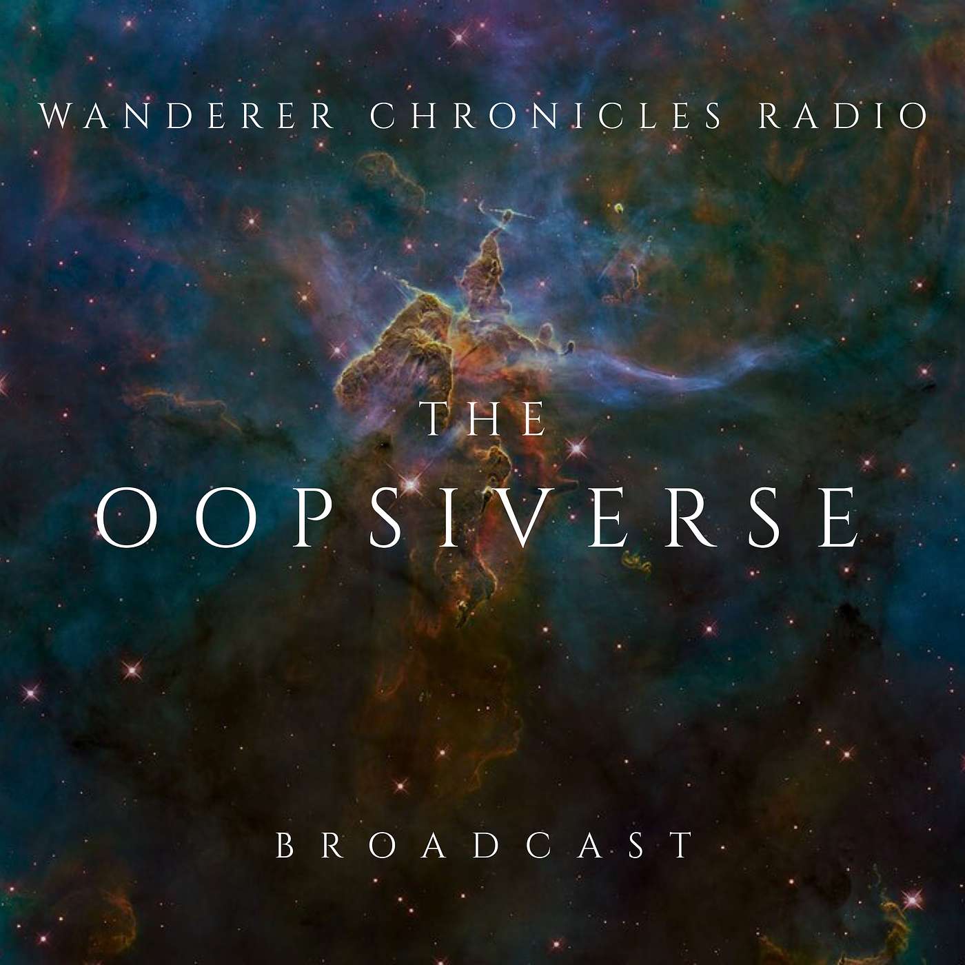 THE OOPSIVERSE | Sci-Fi Audio Podcast | WANDERER CHRONICLES RADIO