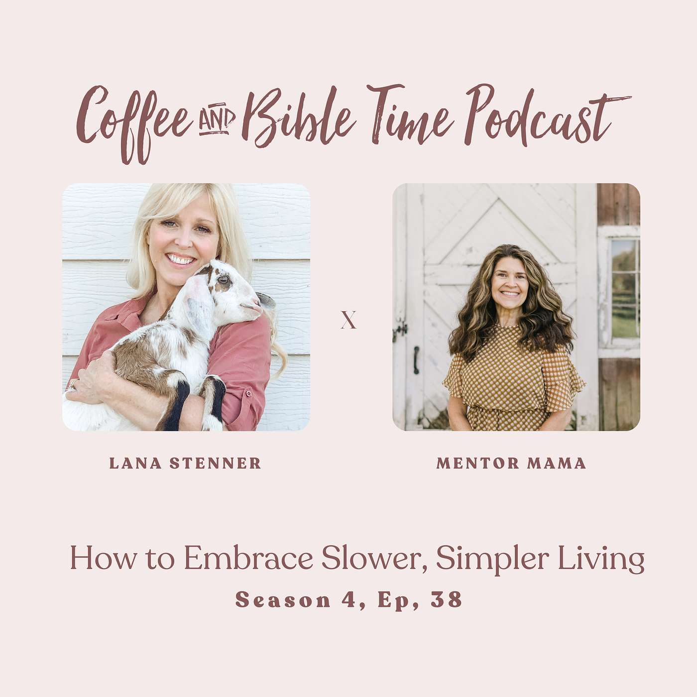 Season 4 Ep. 38 - How to Embrace Slower, Simpler Living w/ Guest Lana Stenner