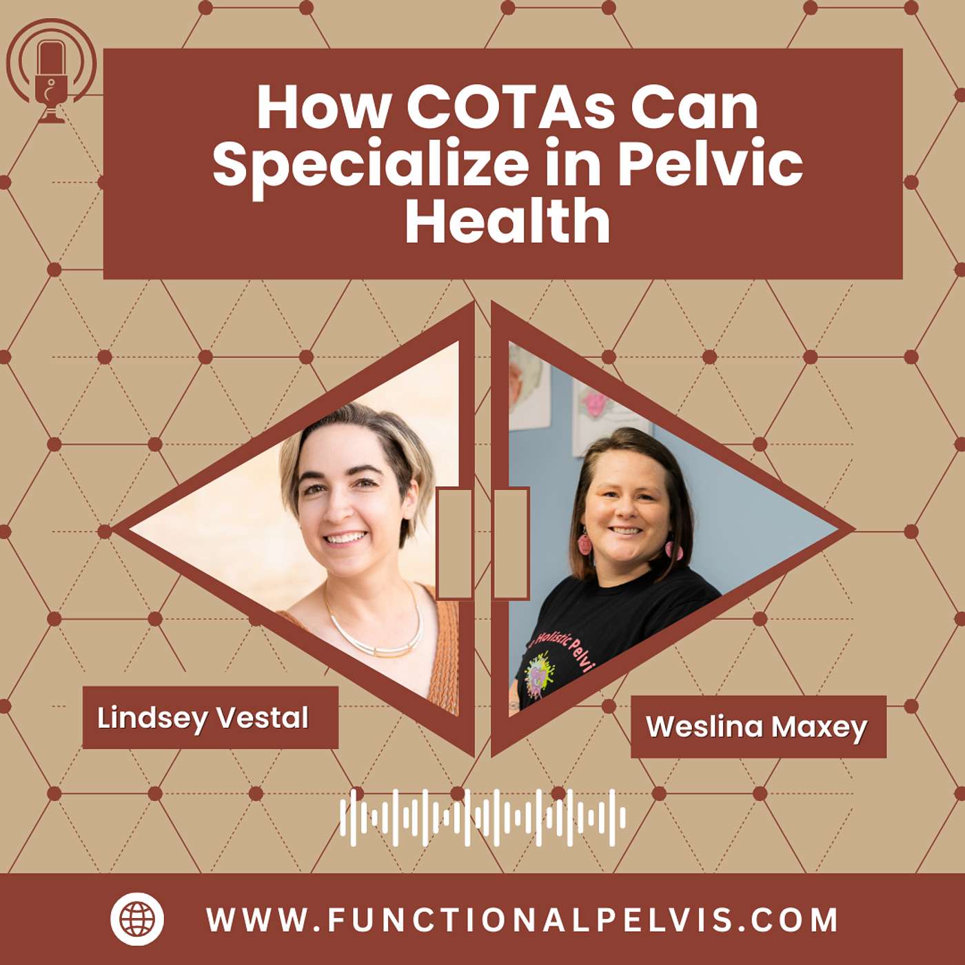 How COTAs Can Specialize in Pelvic Health How COTAs Can Specialize in Pelvic Health