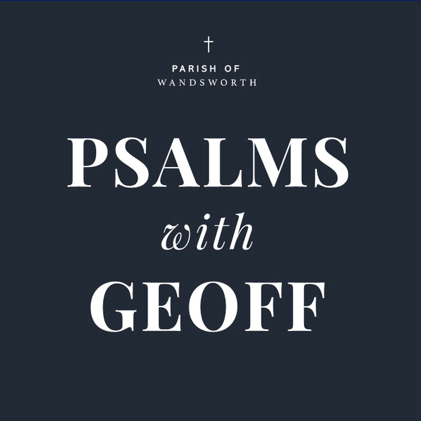 PSALMS WITH GEOFF: Psalm 10