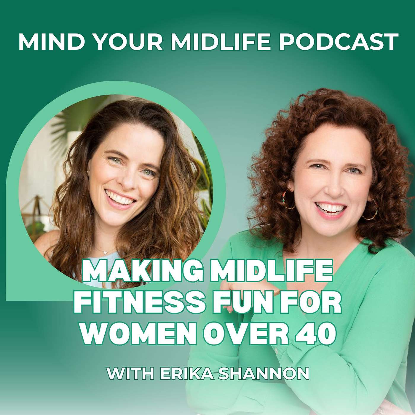 Making Midlife Fitness Fun for Women Over 40, with Erika Shannon (Ep. 52)
