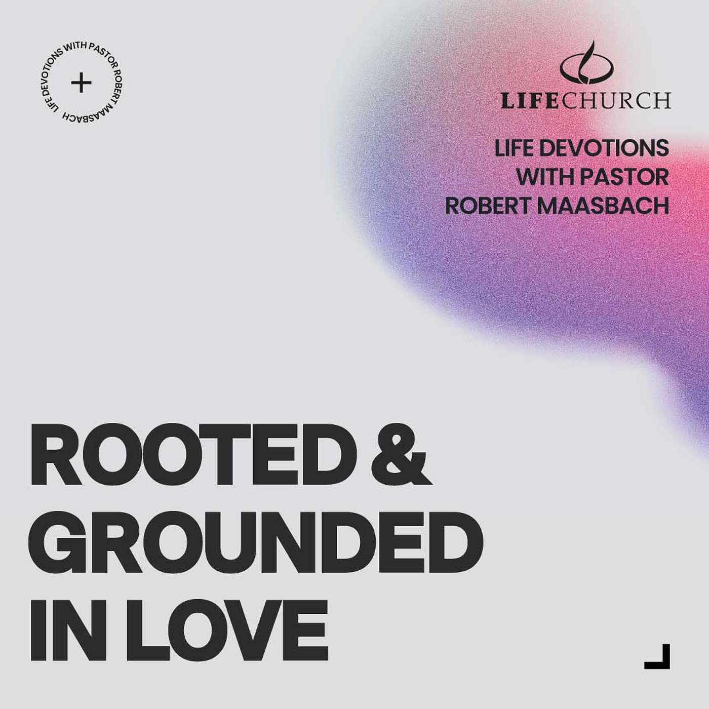 Rooted & Grounded In Love - 14.2.25