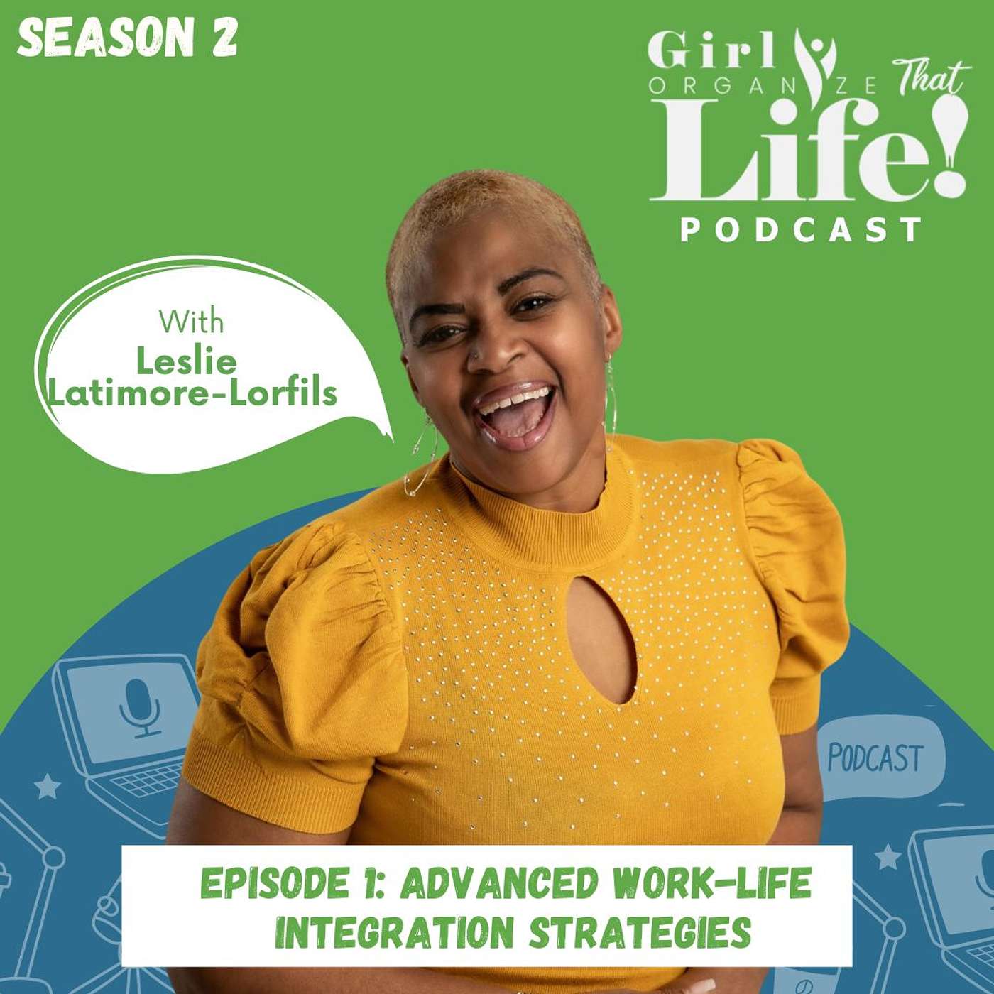 Girl Organize That Life Podcast