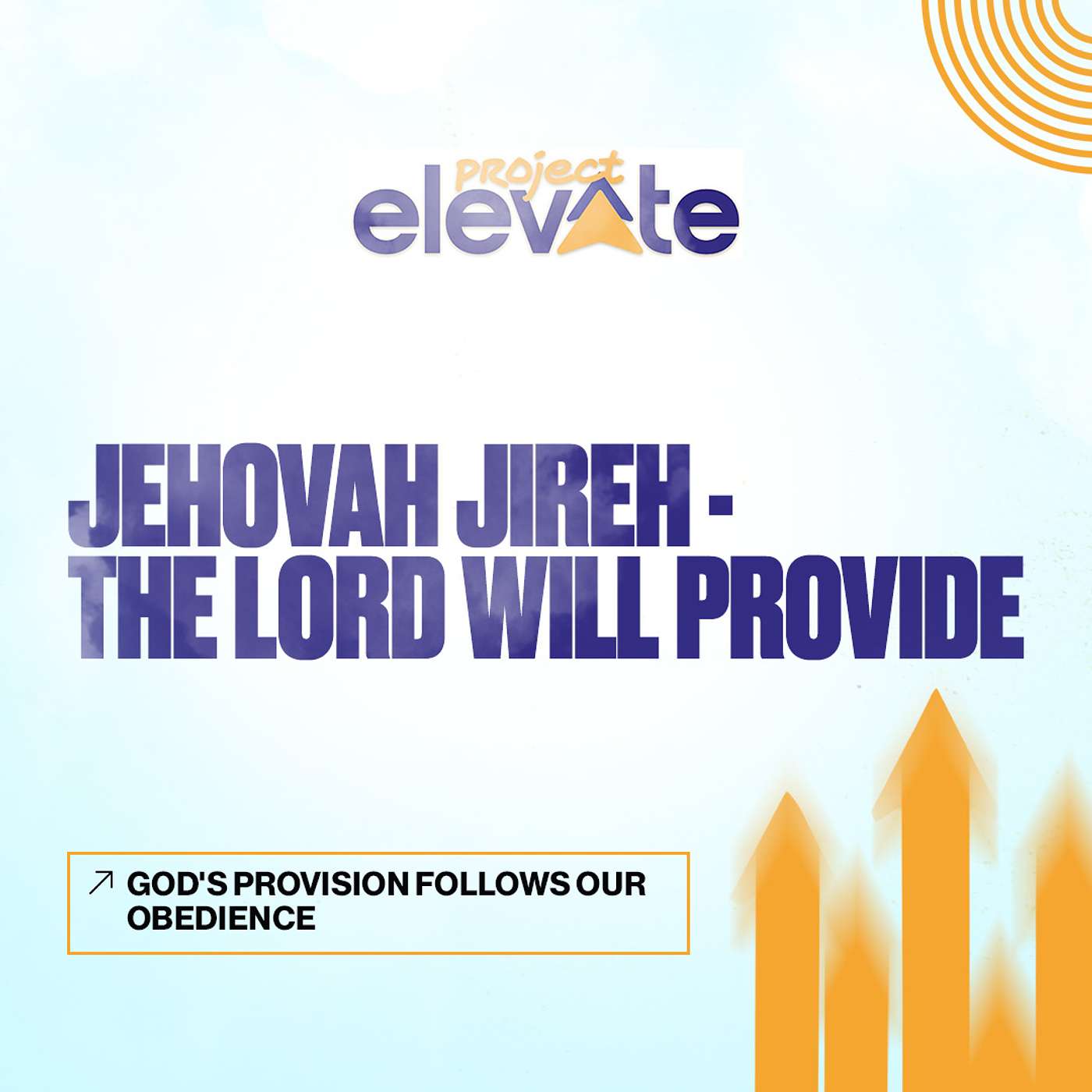 Week 3: Jehovah Jireh – The Lord Will Provide
