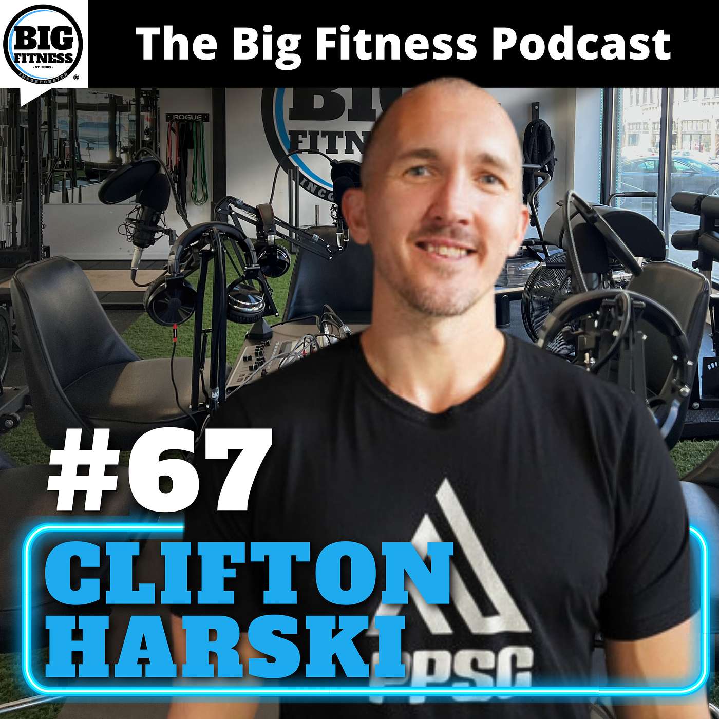 #67 - Clifton Harski: The Benefits of Functional / Kettlebell Training