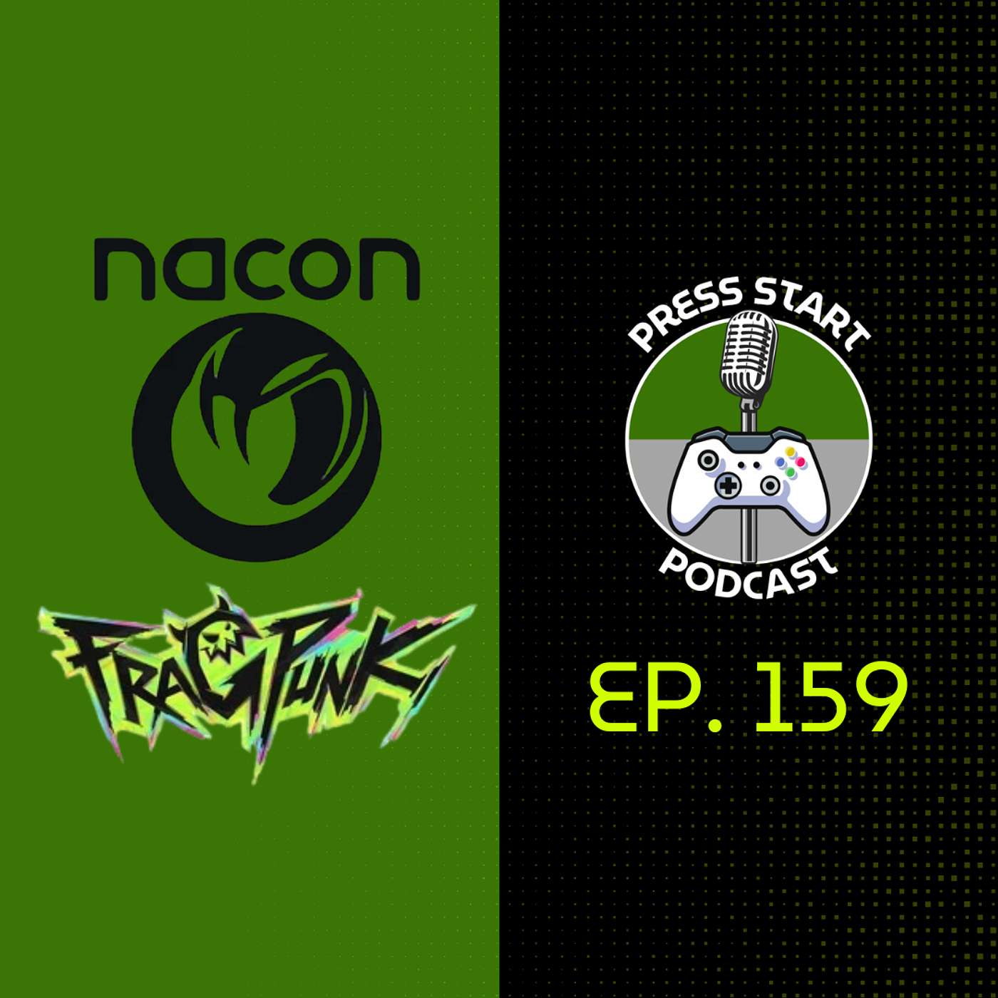 Ep. 159 (FragPunk Delayed, Nacon Connect Event, New Valorant Agent & SO MUCH MORE!!!)