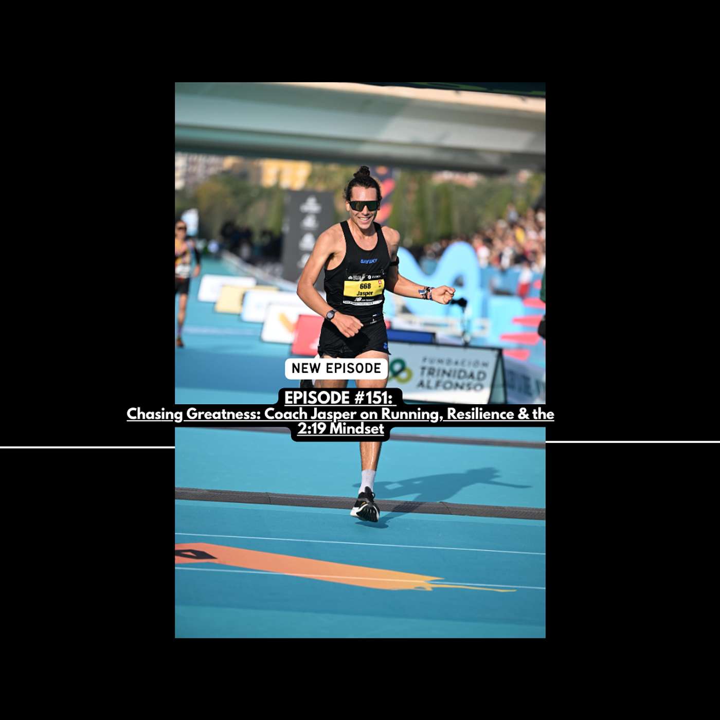 EPISODE #151: Chasing Greatness: Coach Jasper McDowell on Running, Resilience & the 2:19 Mindset