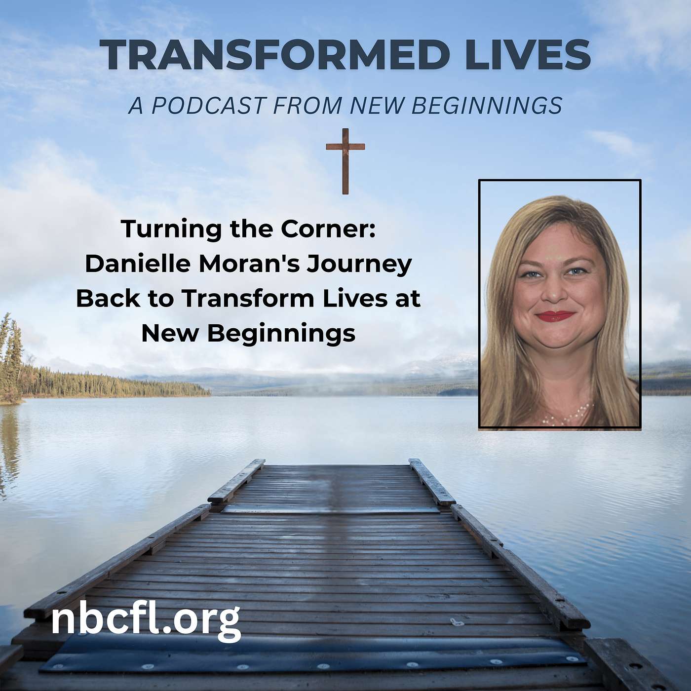 Turning the Corner: Danielle Moran's Journey Back to Transform Lives at New Beginnings