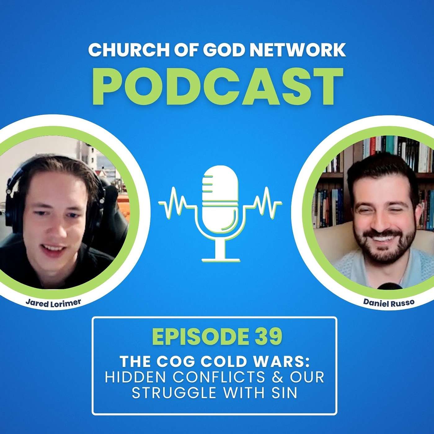 The COG Cold Wars - Hidden Conflicts & Our Struggle with Sin