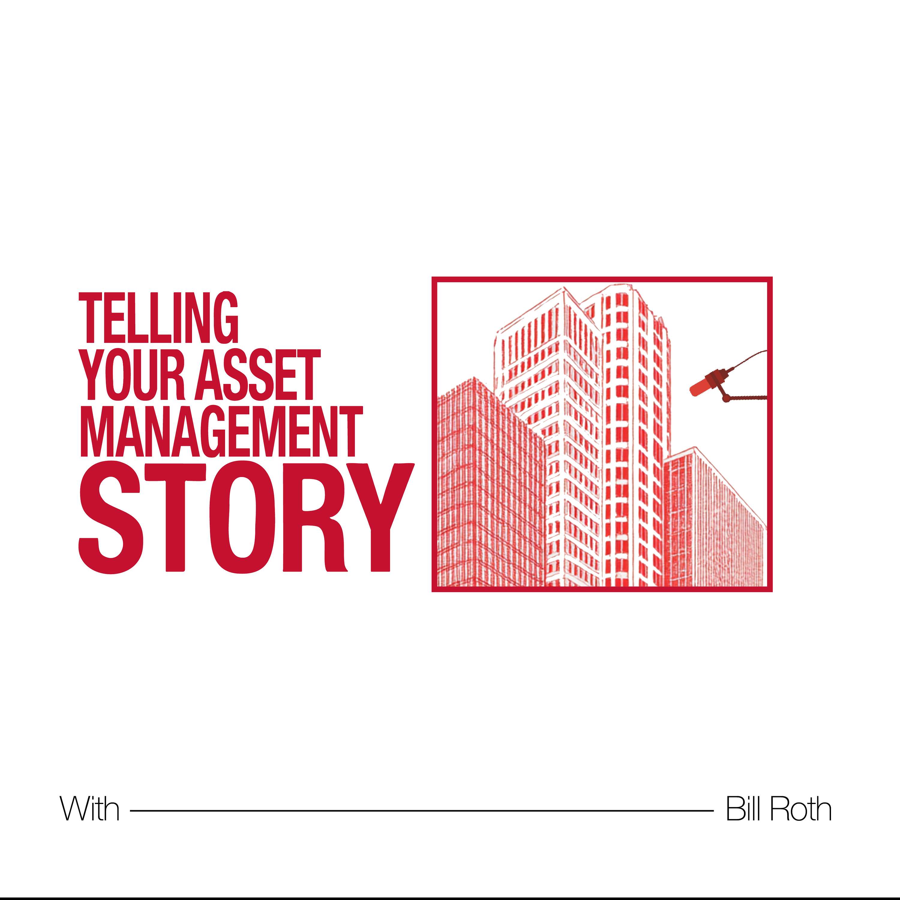 Telling Your Asset Management Story