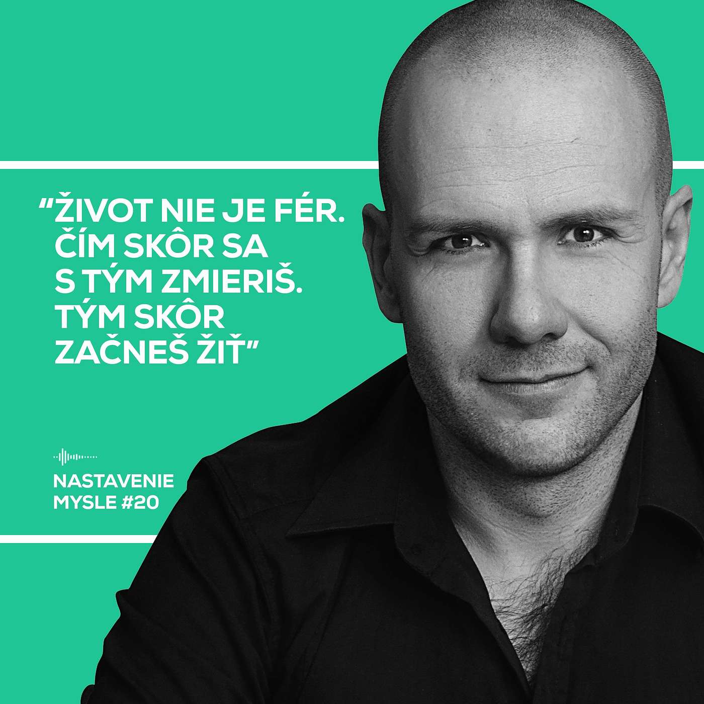 Život nie je fér, tak prestaň fňukať! | Nastavenie mysle #20 episode artwork