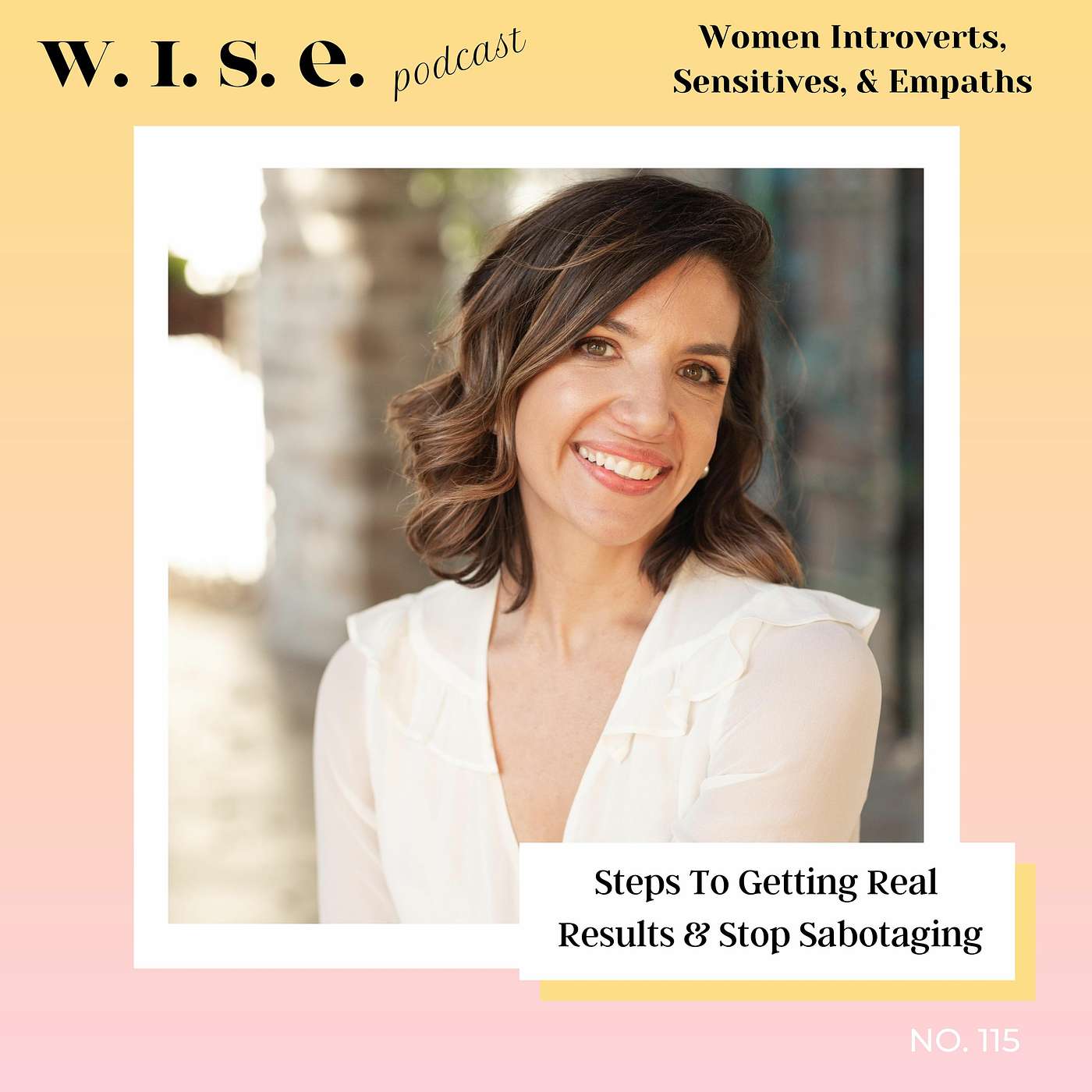 115 | Steps To Getting Real Results & Stop Sabotaging episode artwork