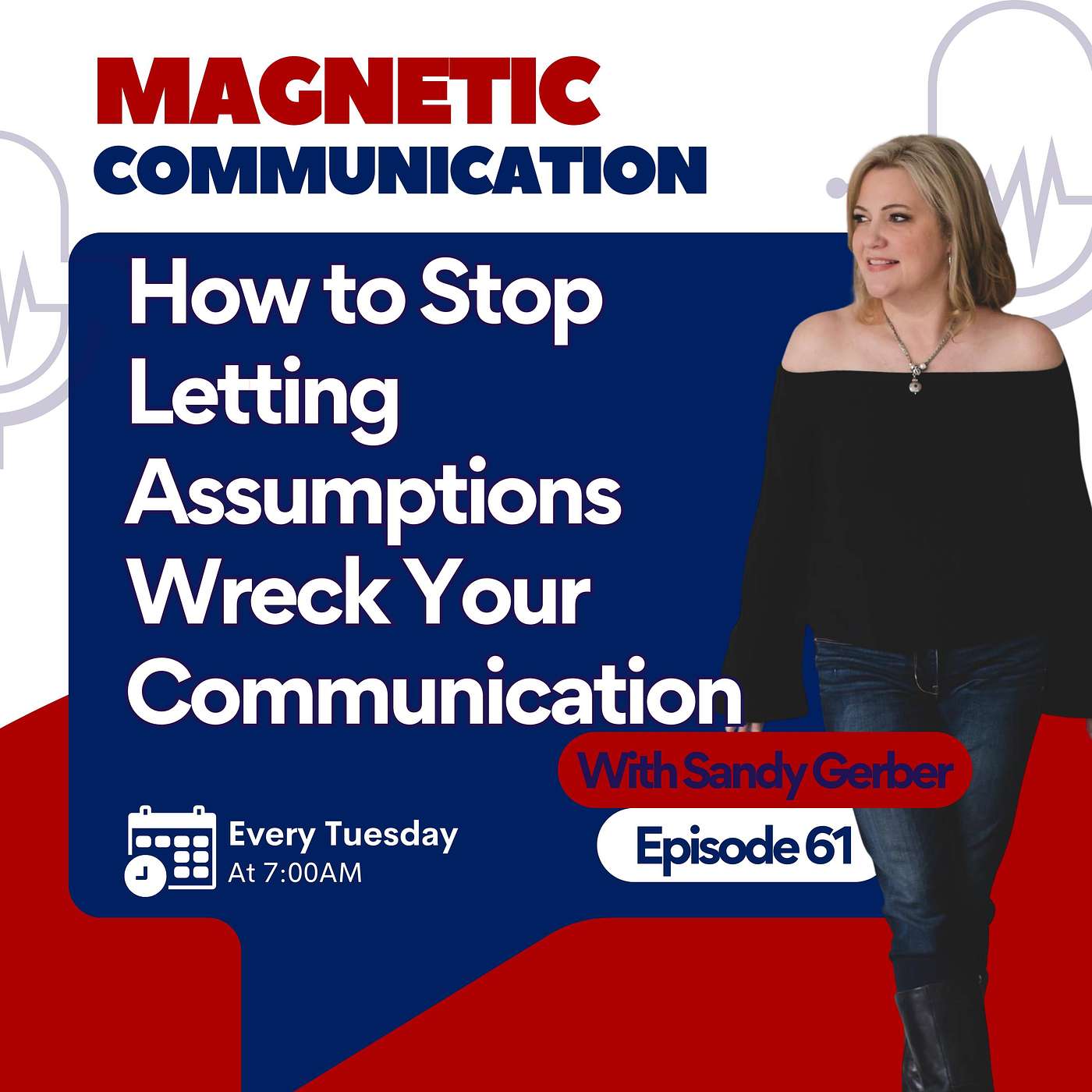 How to Stop Letting Assumptions Wreck Your Communication episode artwork