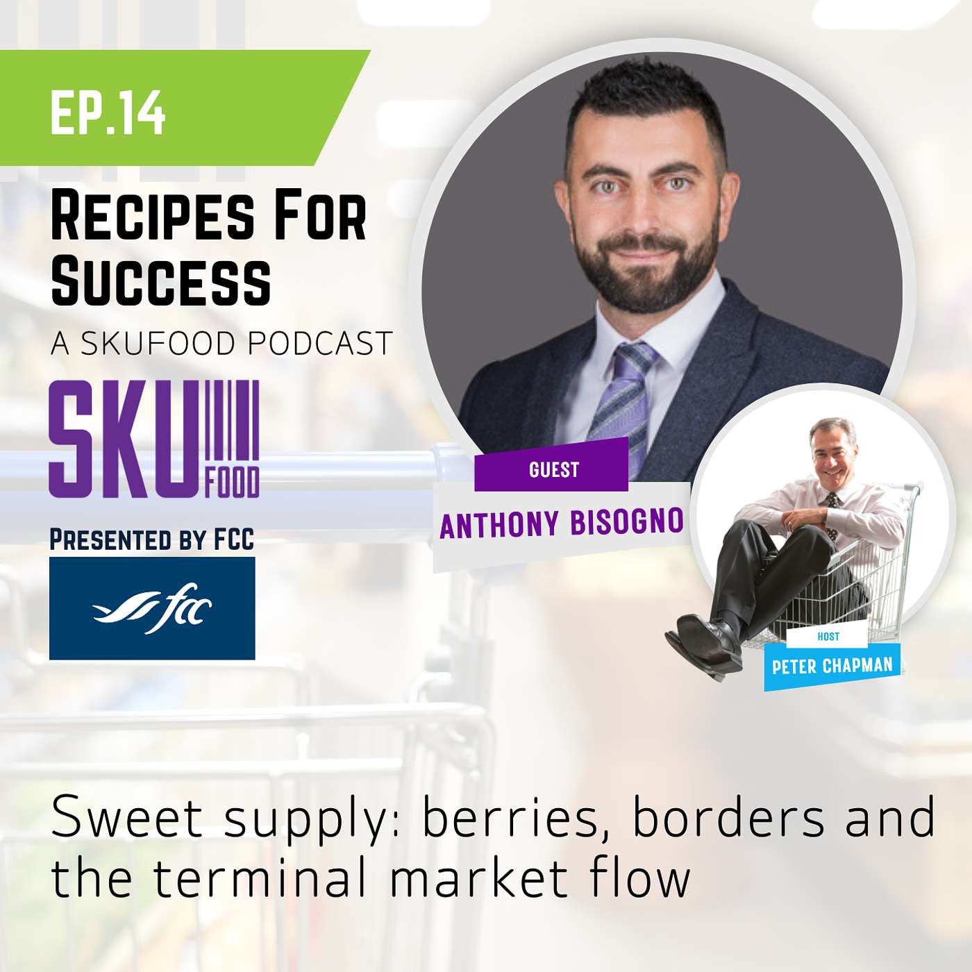 S01 E14 Sweet Supply: Berries, Borders and the Terminal Market Flow S01 E14 Sweet Supply: Berries, Borders and the Terminal Market Flow