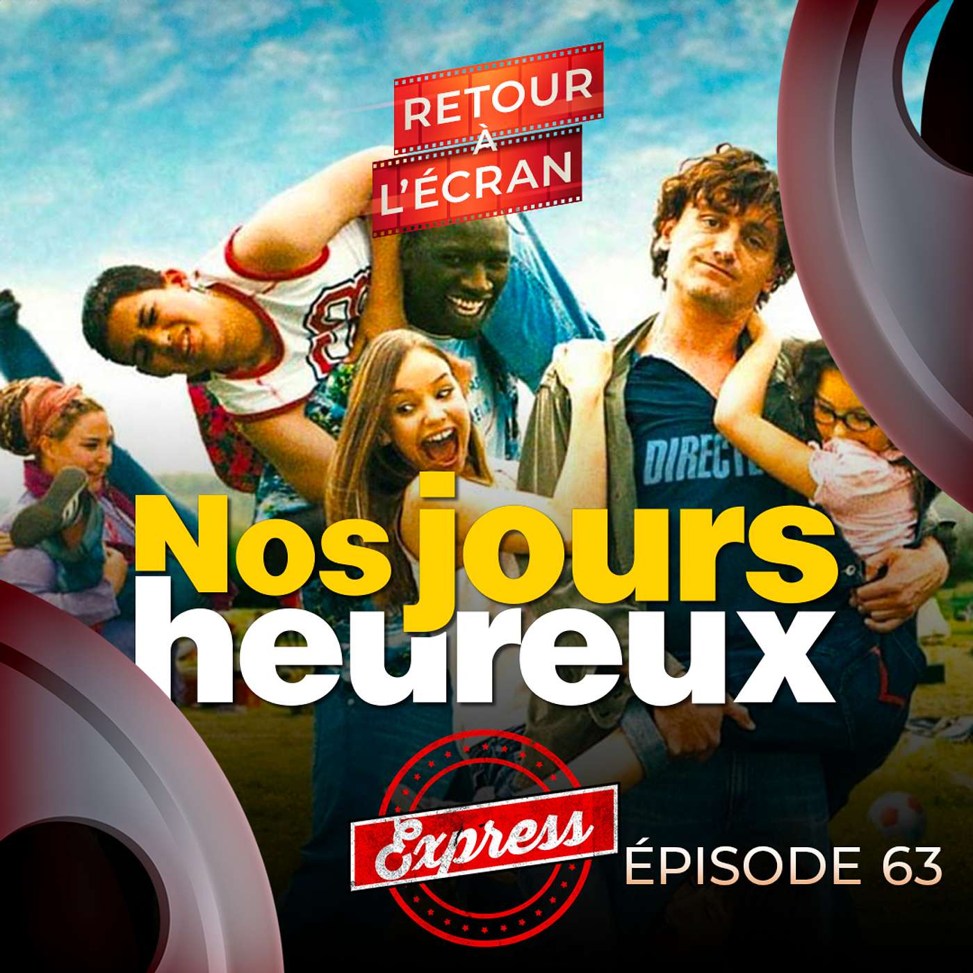 Retour à l’Écran Express – Nos Jours Heureux