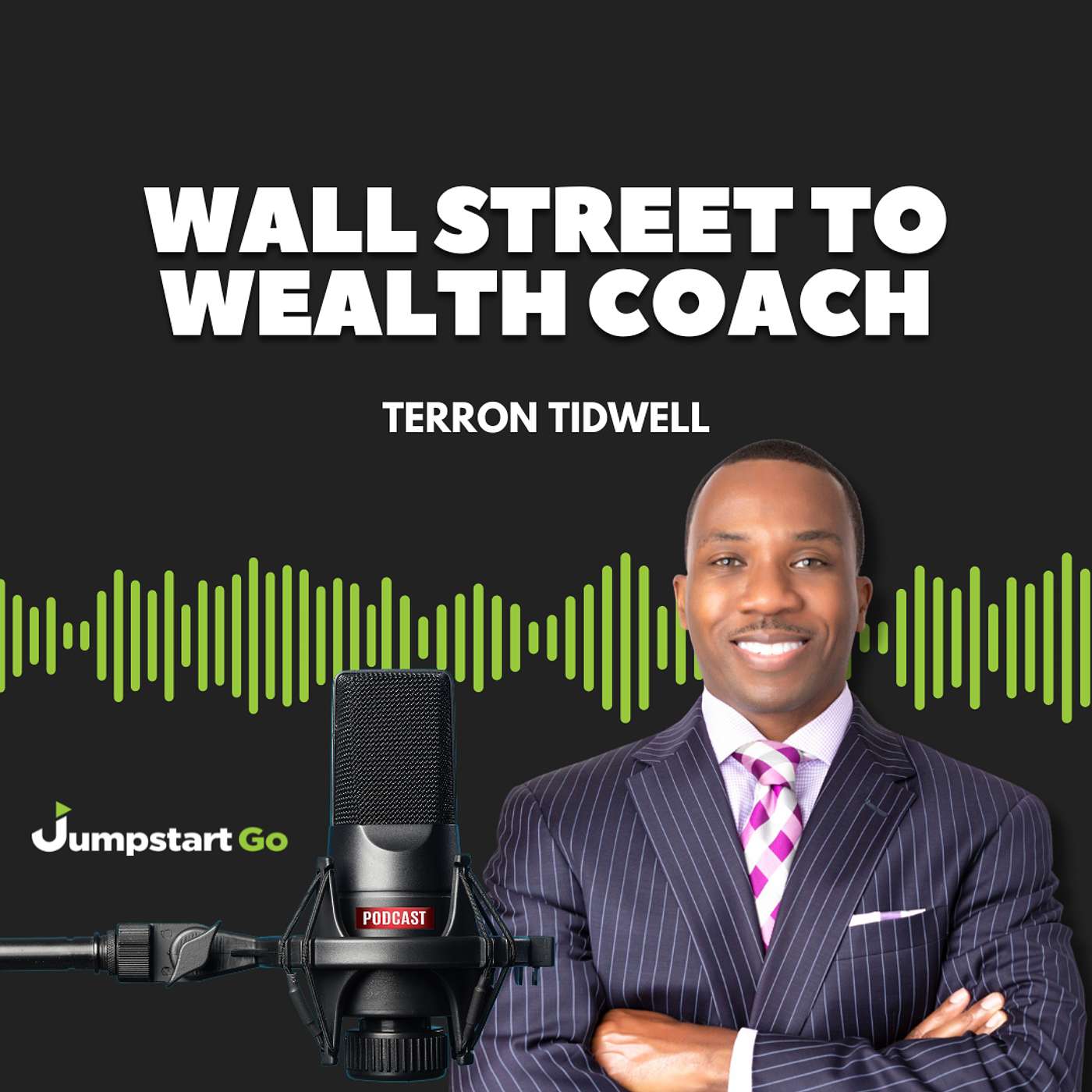 Terron Tidwell: From Wall Street Hustle to Helping Athletes & Entertainers Build Lasting Wealth