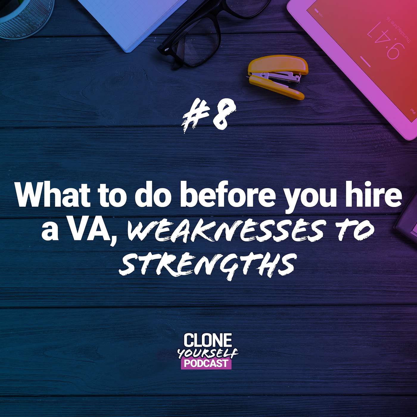 #8: What To Do Before Hiring a VA episode artwork
