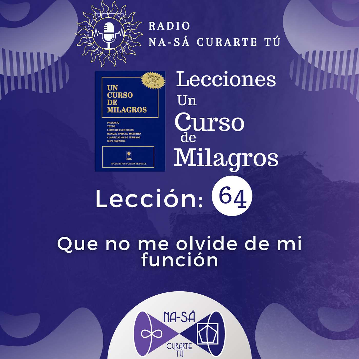 Lección 64 - UCDM - Que no me olvide de mi función episode artwork