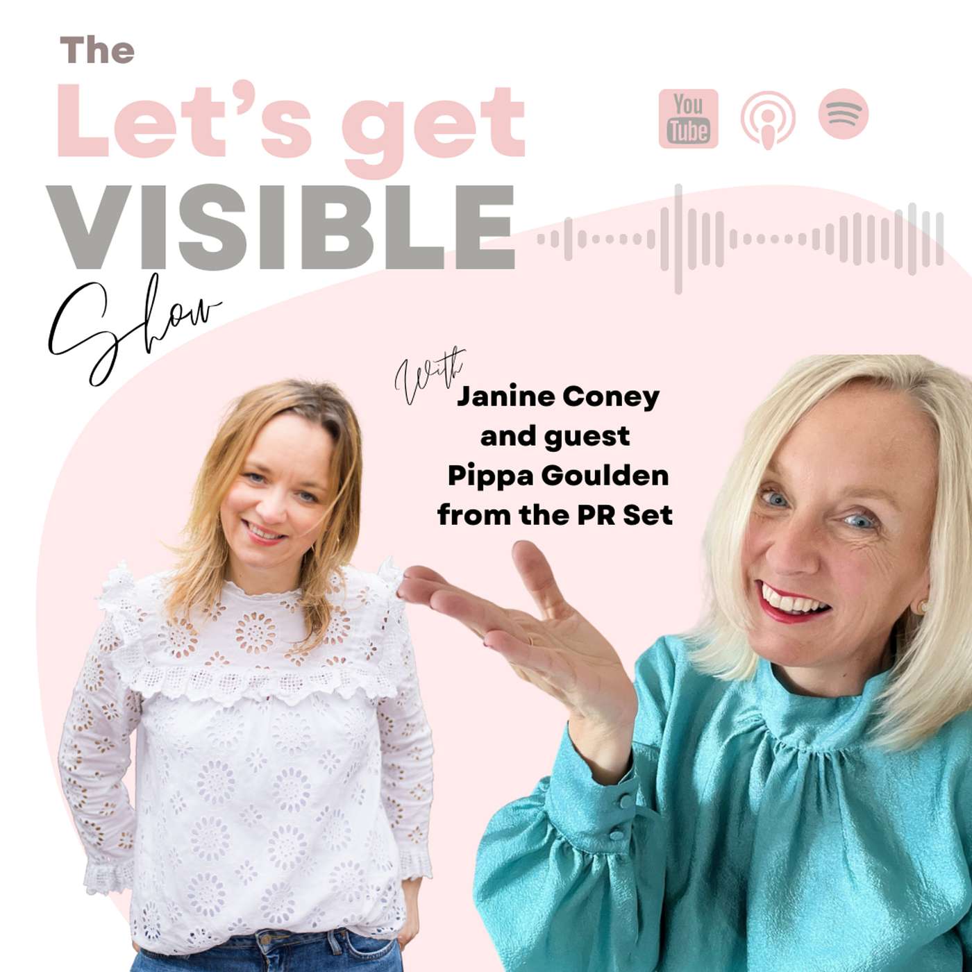 Ep 13 - Let's talk about .... getting visible through PR with Pippa Goulden from the PR Set Ep 13 - Let's talk about .... getting visible through PR with Pippa Goulden from the PR Set