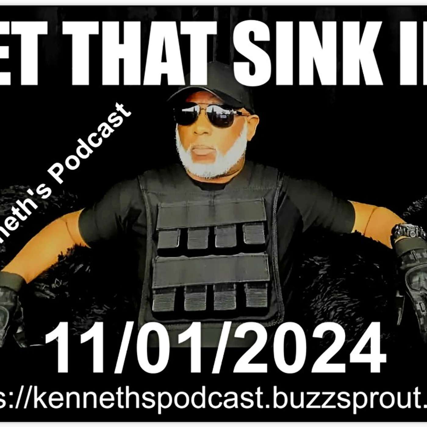 LET THAT SINK IN - #1 - 11/01/2024 - (Pay Attention and Let That Sink In)