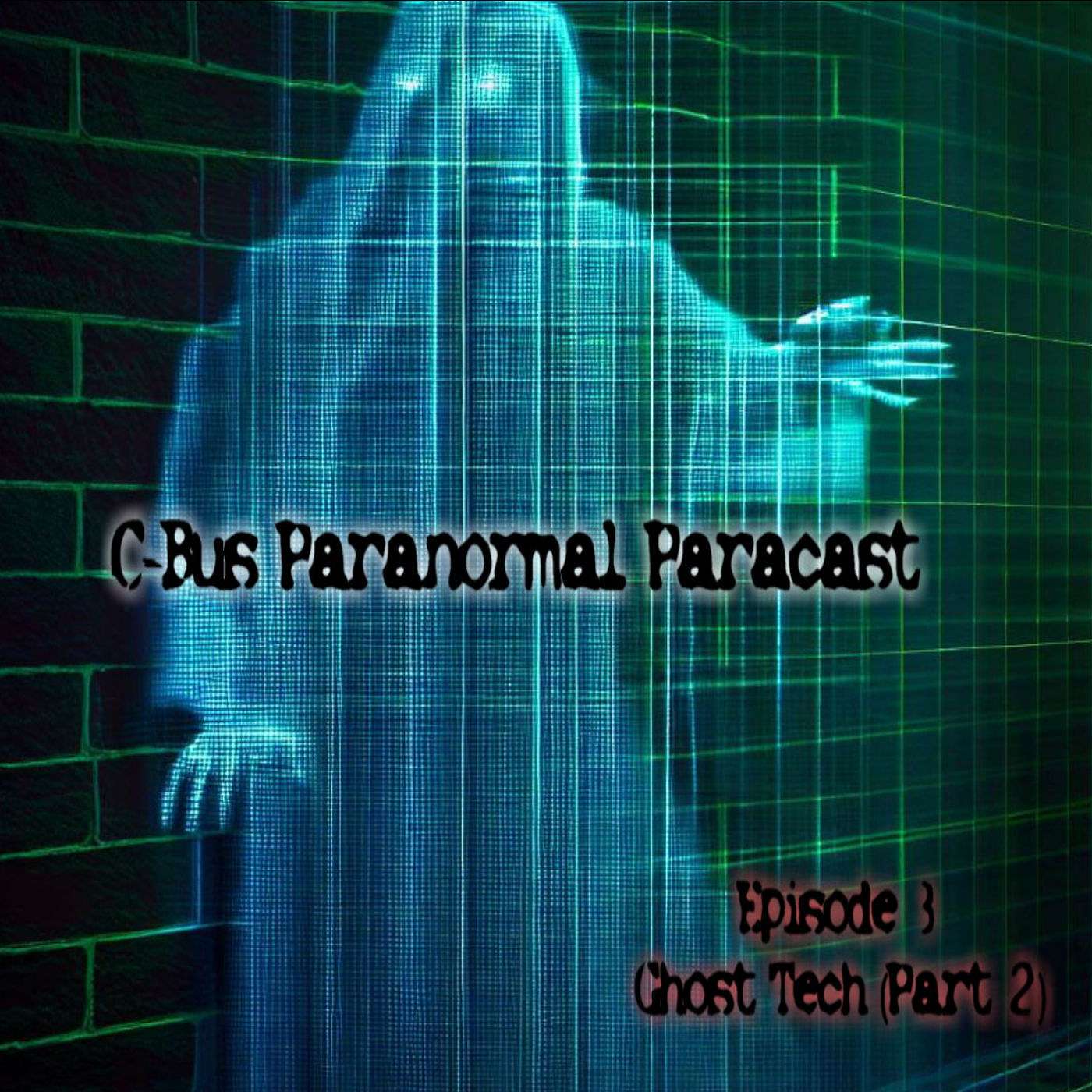 C-Bus Paranormal Paracast