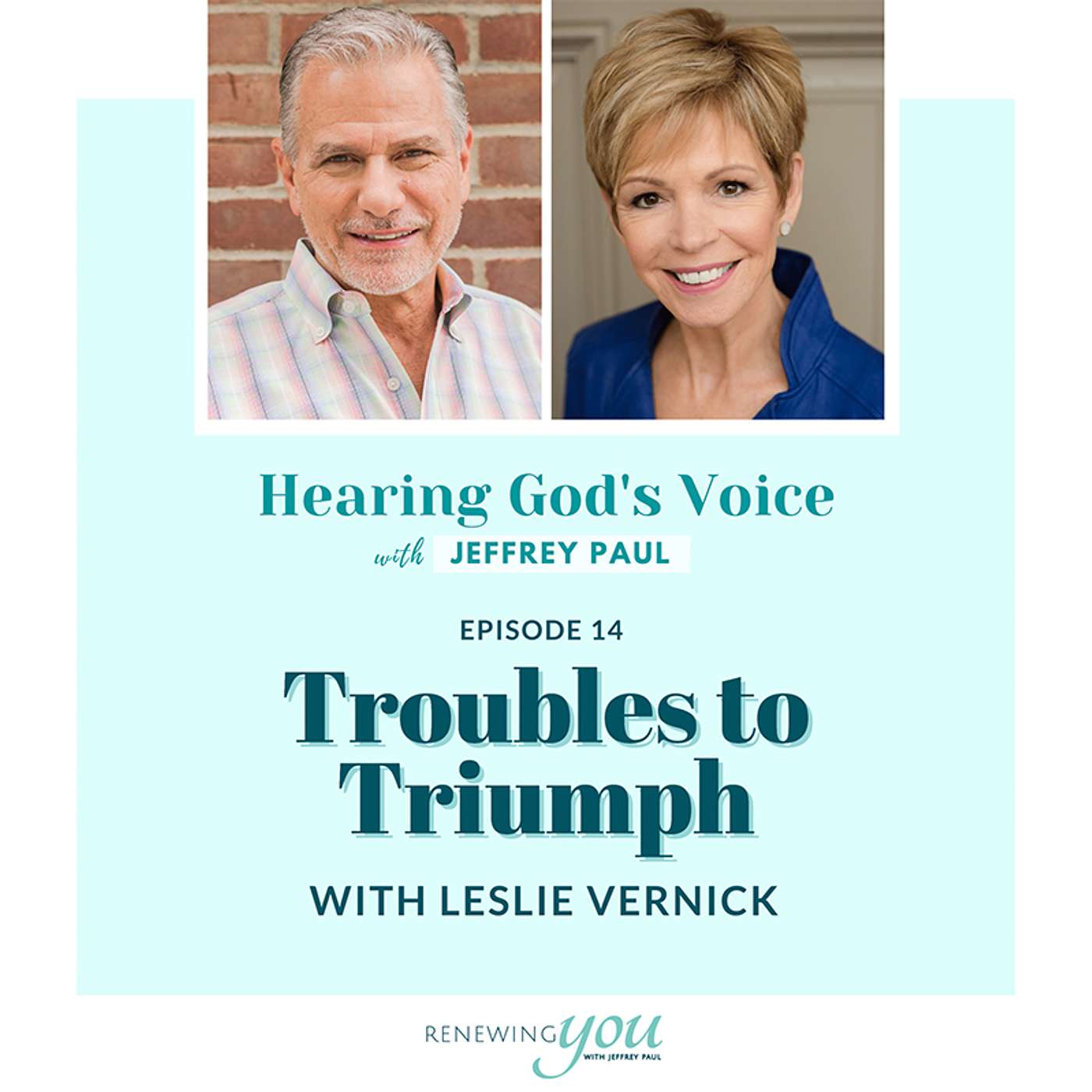 Troubles to Triumph: An Interview with Leslie Vernick