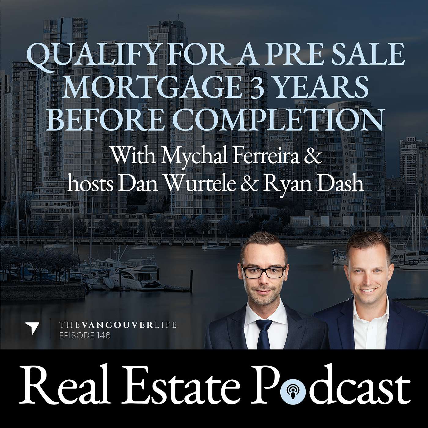 The Vancouver Life Real Estate Podcast