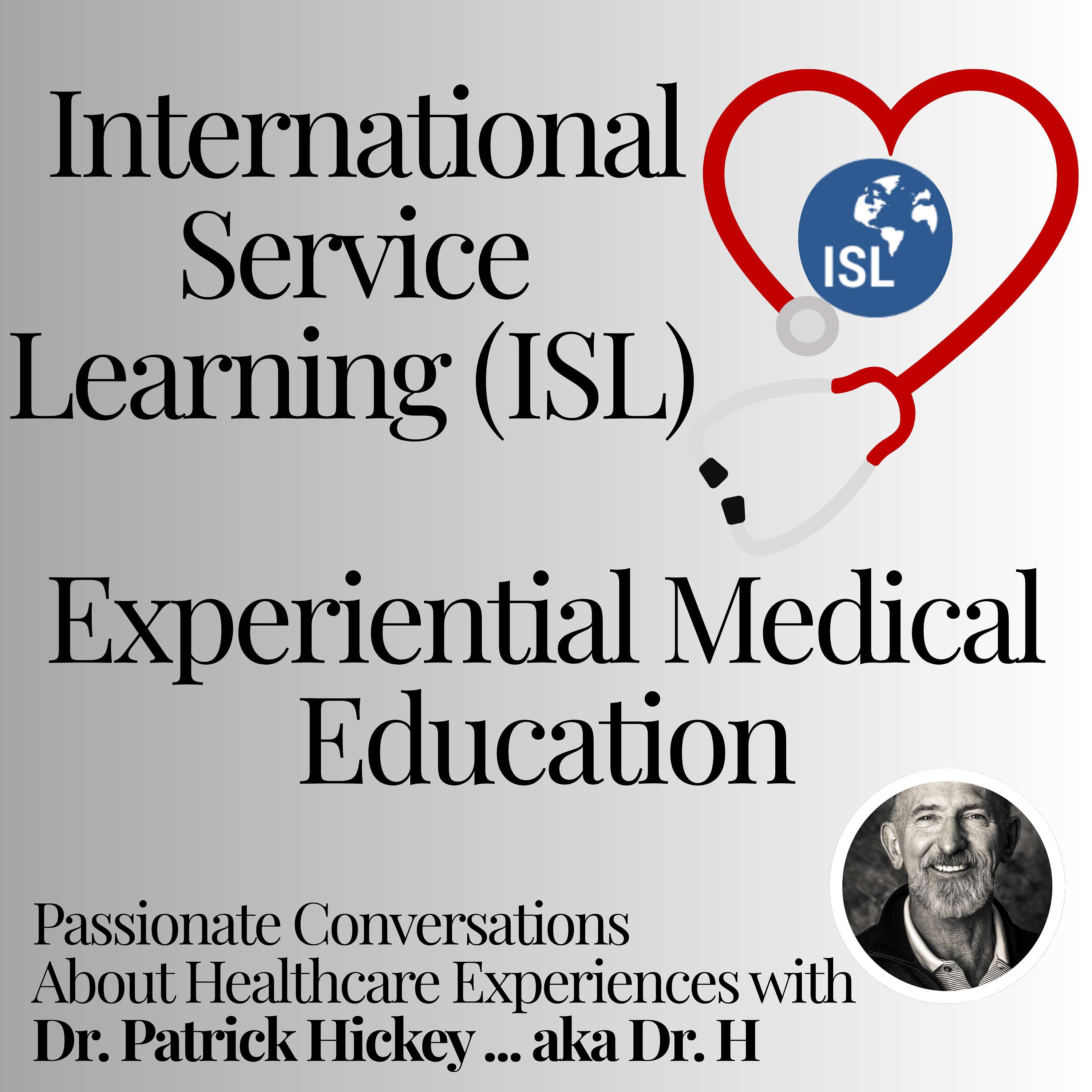 International Service Learning: Experiential Medical Education