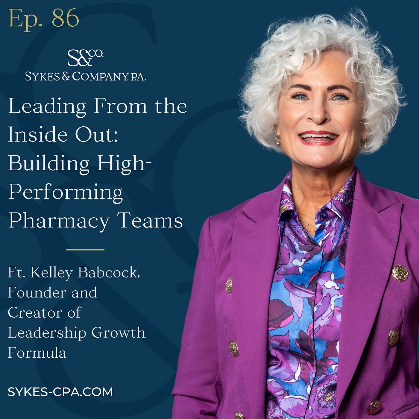 Leading From the Inside Out with Kelley Babcock, Founder and Creator of Leadership Growth Formula