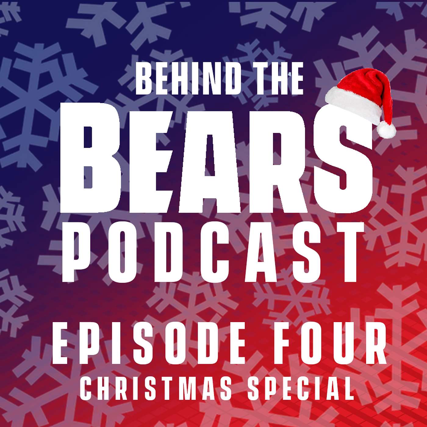 Behind The Bears Podcast: Episode Four - Christmas Special